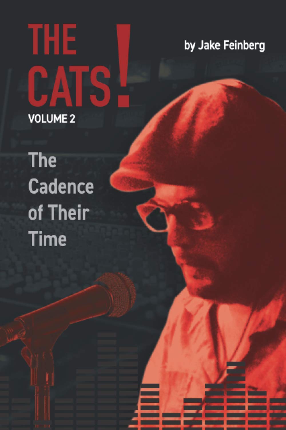 The Cats!: Volume 2: The Cadence of Their Time book