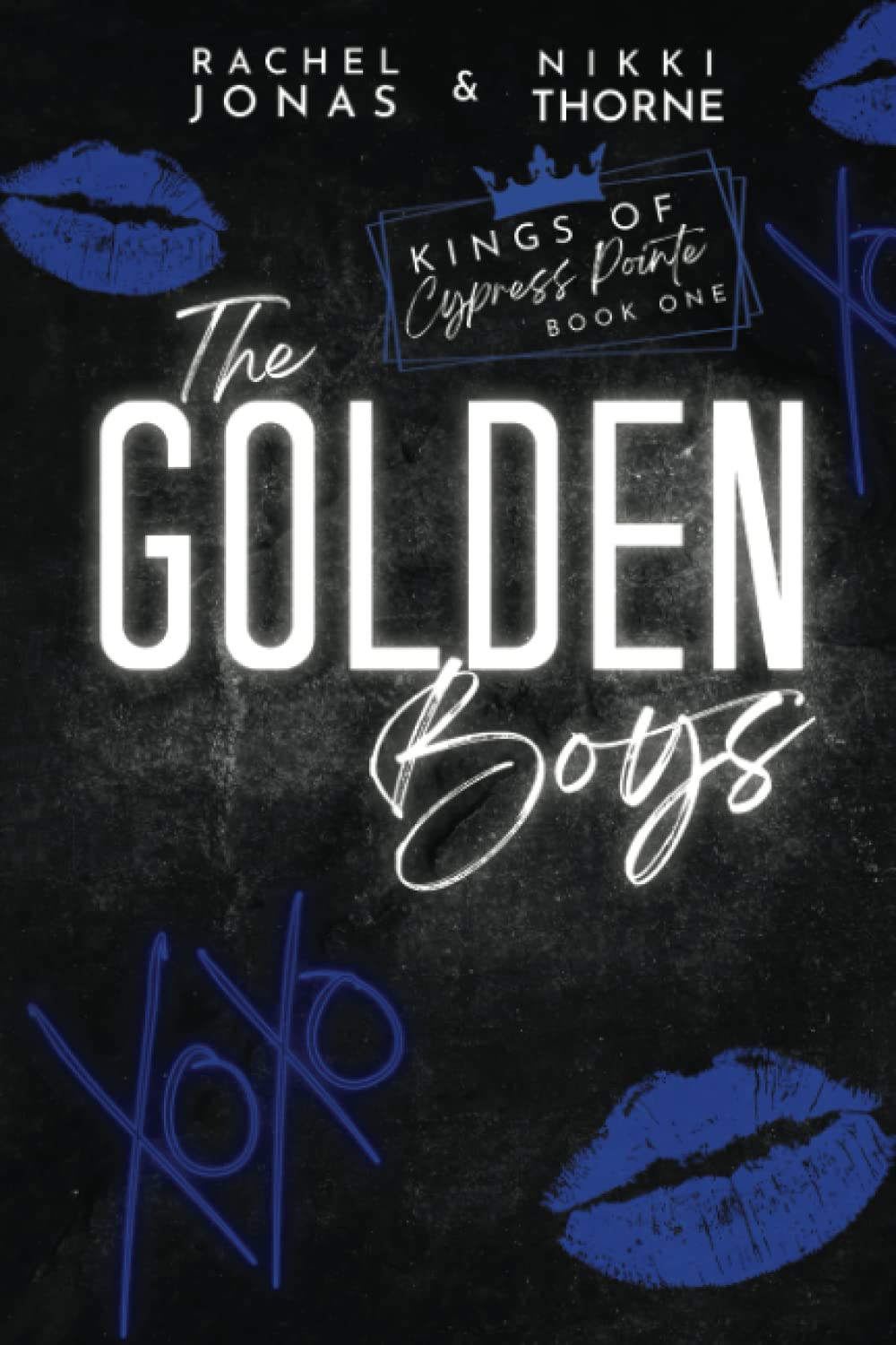 The Golden Boys: Dark High School Bully Romance (Kings of Cypress Pointe, Band 1) Contemporary literature