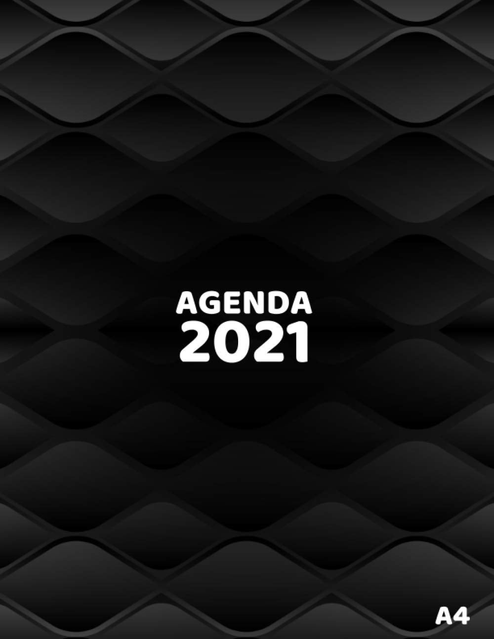 Agenda 2021 A4: 1 Janvier à 31 Decembre 2021 -Agenda Semainier journalier Annuel , Aperçu Mensuel et Hebdomadaire - Planner Organisateur Planificateur Hobbies & Crafts