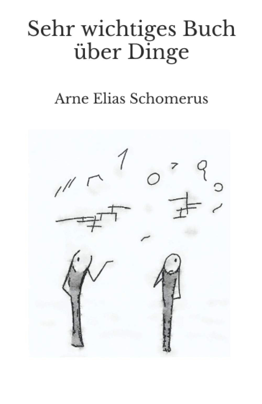 Sehr wichtiges Buch über Dinge Contemporary literature