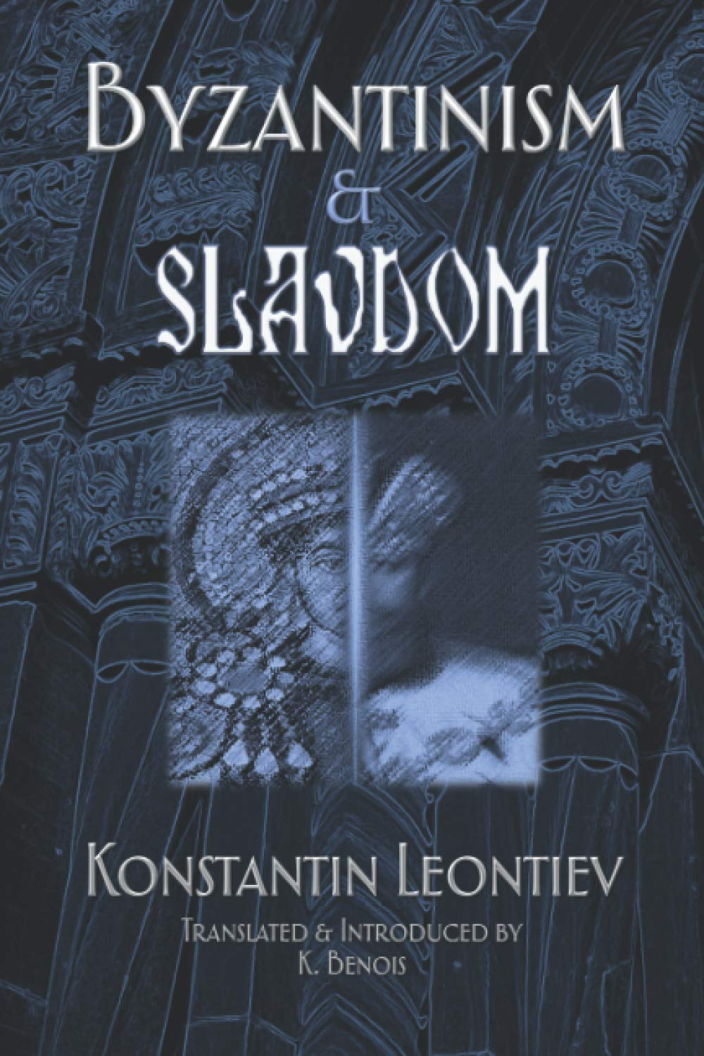 Byzantinism & Slavdom book
