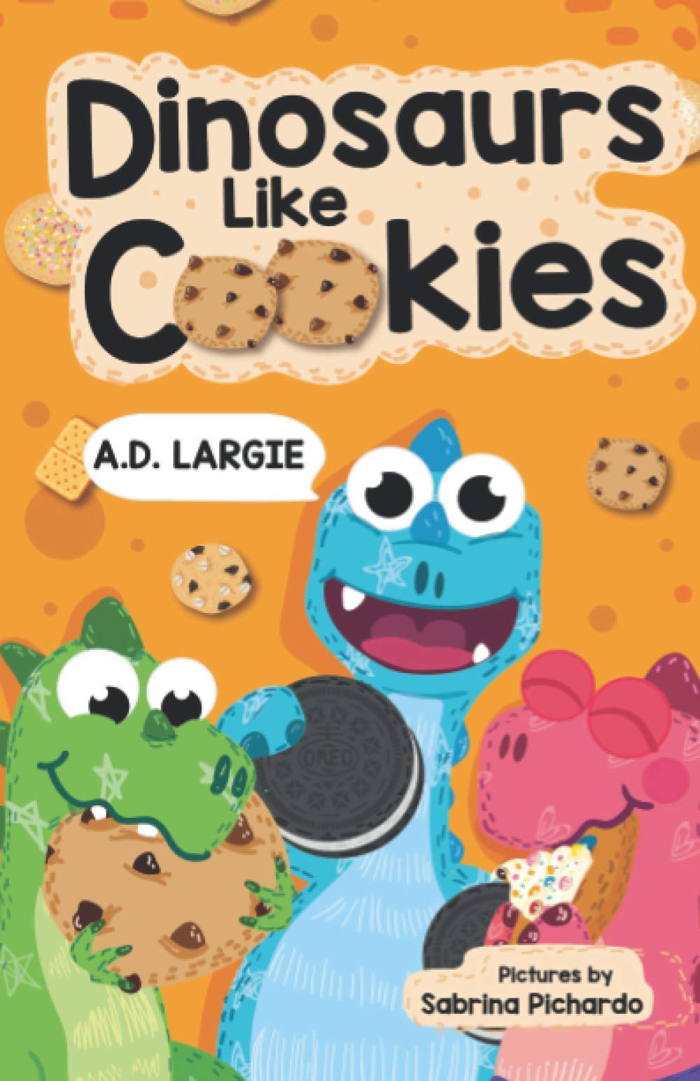 Dinosaurs Like Cookies: First Grade Reading (Kids Read Daily Level 2: First Grade Books) Novels & Short Stories