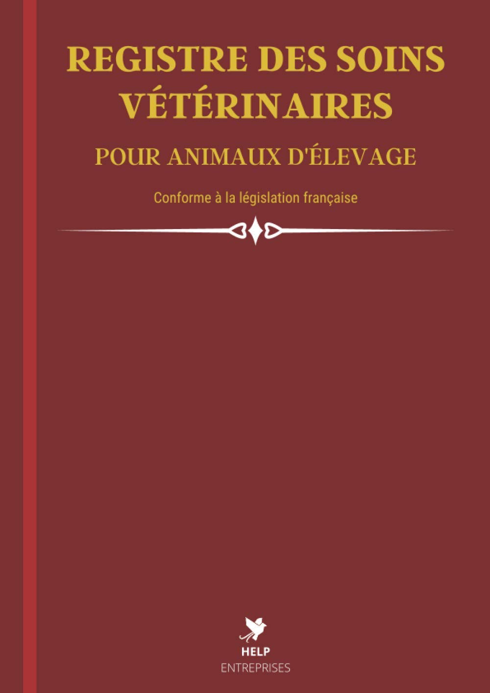 Registre des Soins Vétérinaires pour Animaux d'Elevage: Livre Sanitaire conforme à la Législation Française | Jusqu'à 1200 Actes Veterinaires | Grand Format A4 Medicine
