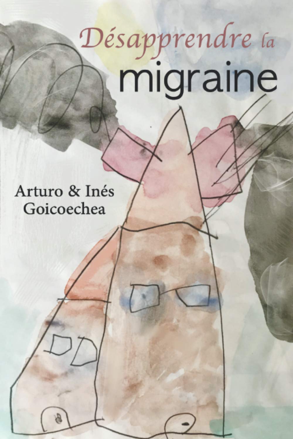 Désapprendre la migraine book