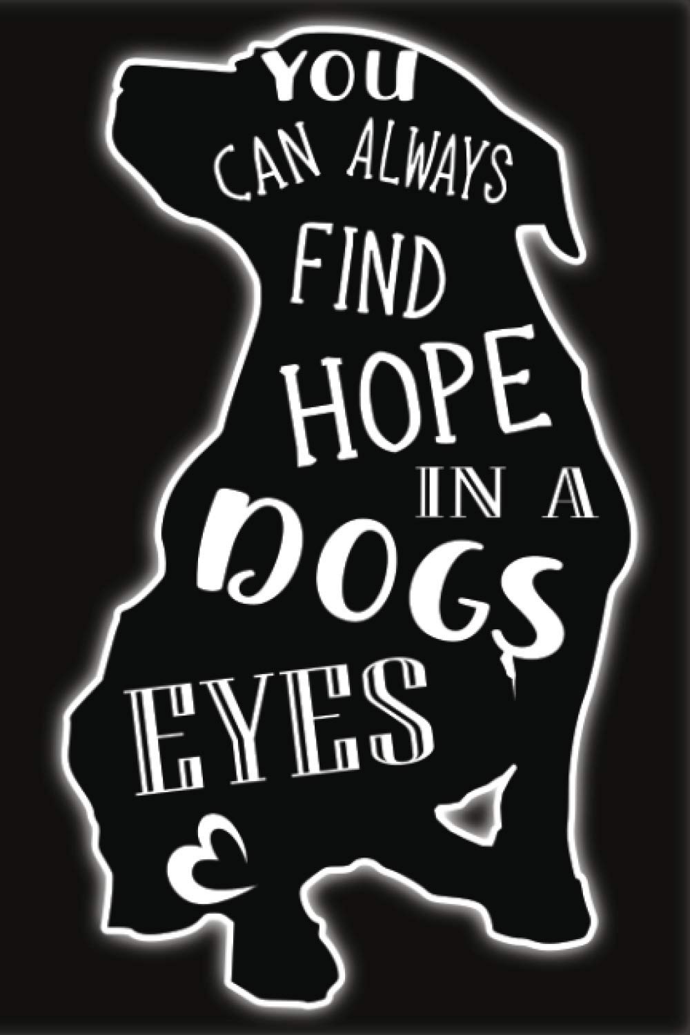 Yo can find hope in a Dogs eyes MEN EDITION kariert DINA5 schwarz Contemporary literature