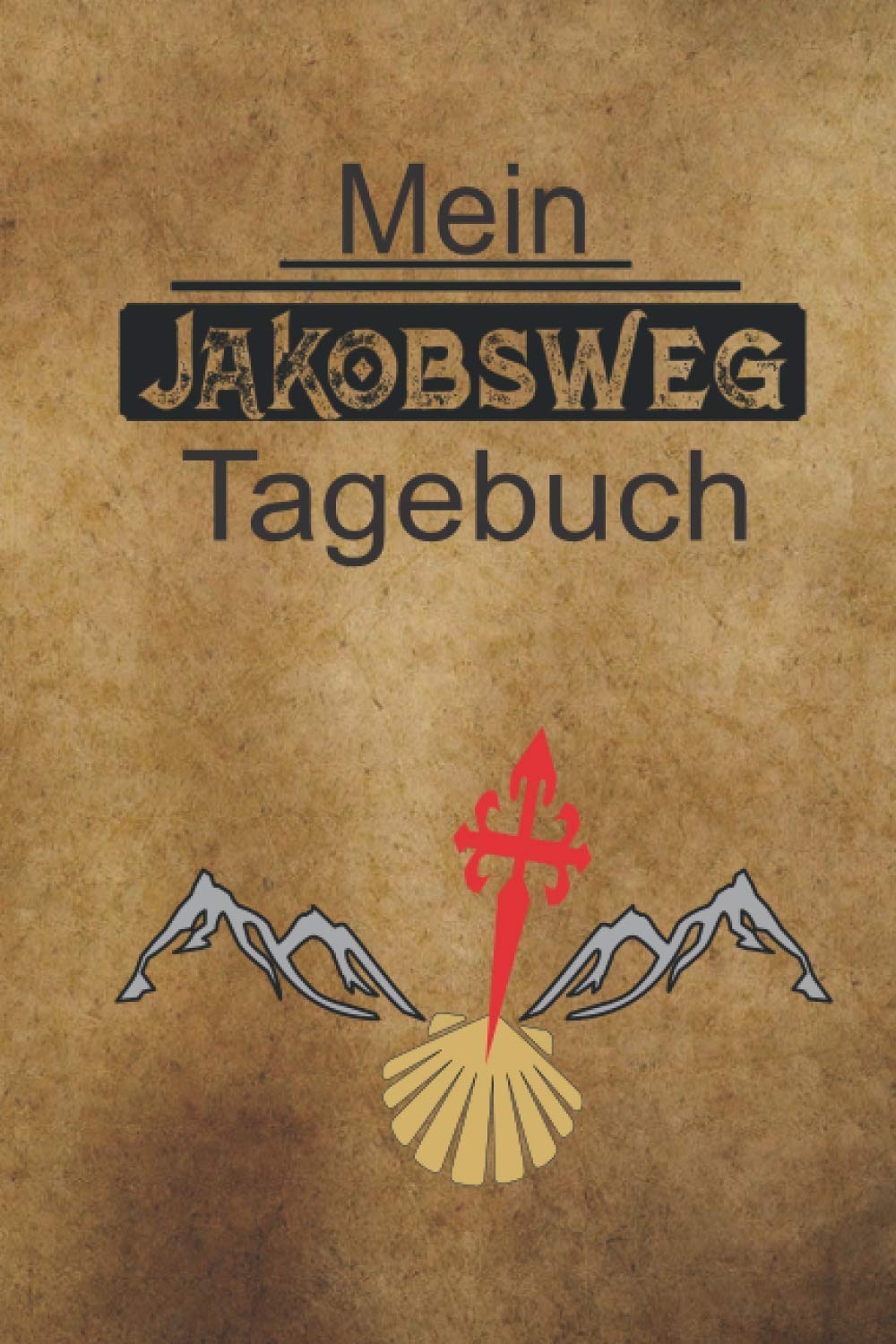 Mein Jakobsweg Tagebuch 2021: Inkl. Spanischen Vokabeln, Kalender, Platz für Gedanken und Seiten zum Ausfüllen. Travel Books