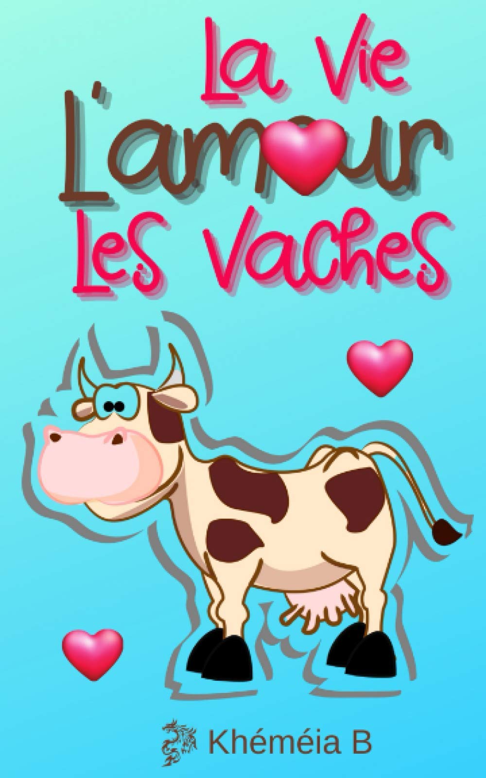 L'amour, la vie, les vaches (la romance de l'automne) book