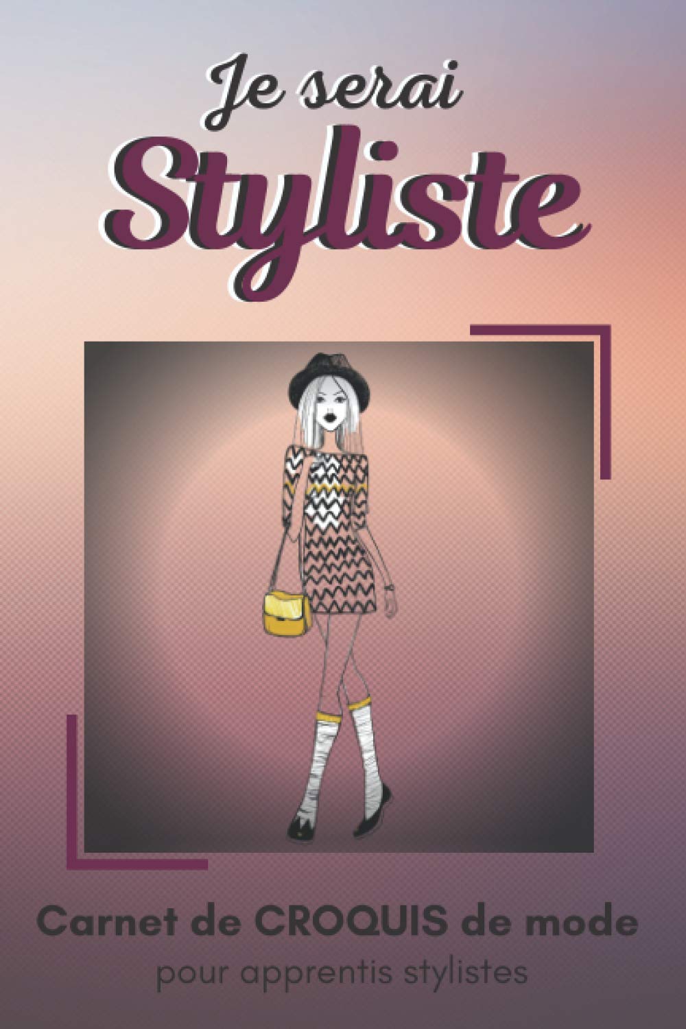 Je serai styliste - Carnet de croquis de mode pour apprentis stylistes: Carnet de stylisme pour la mode adulte féminine | 200 pages avec croquis, silhouettes, notes et index |15 * 23 cm book
