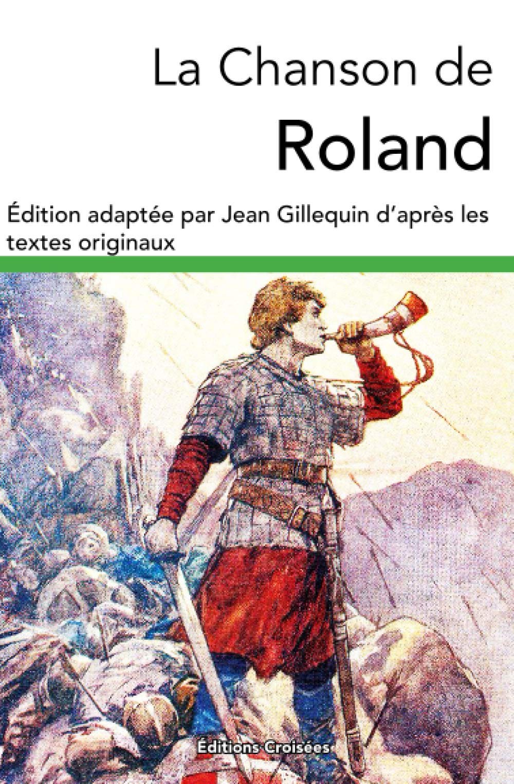 La Chanson de Roland: Édition adaptée d’après les textes originaux book