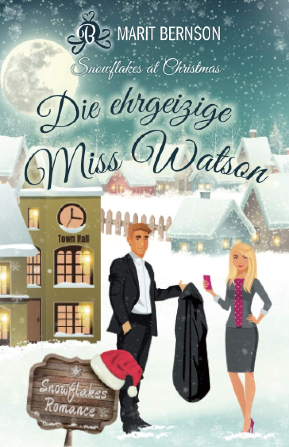 Die ehrgeizige Miss Watson: Snowflakes at Christmas (Snowflakes Romance, Band 4) Contemporary literature