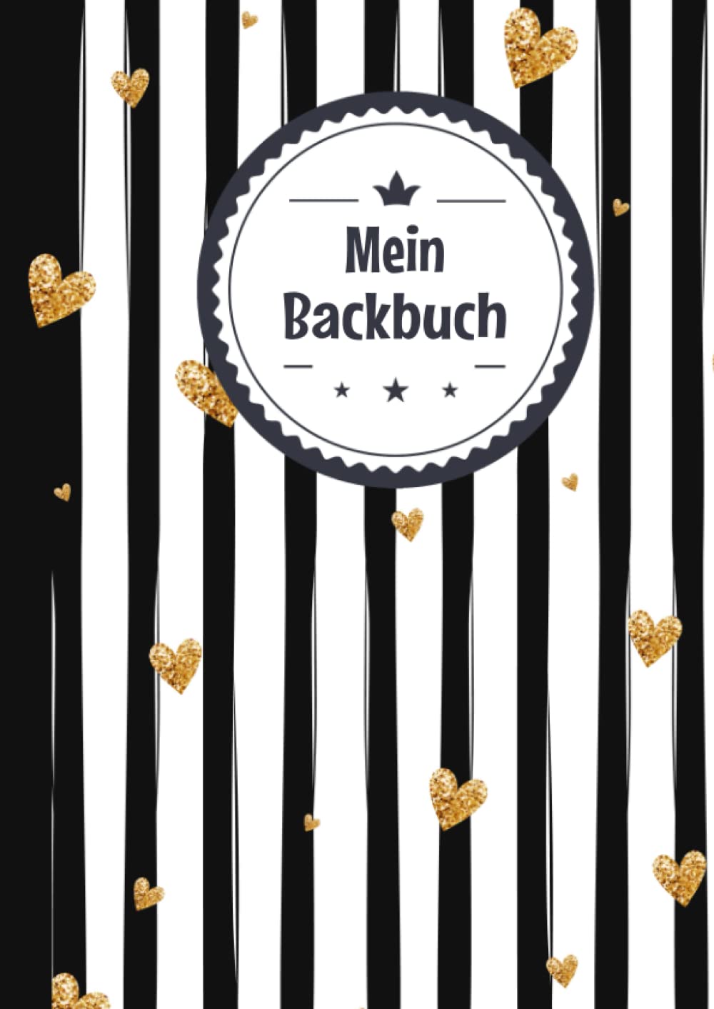 Backbuch zum Selberschreiben: Das Personalisierte Rezeptbuch mit Inhaltsverzeichnis zum selbst schreiben und Eintragen für meine Lieblingsrezepte Books