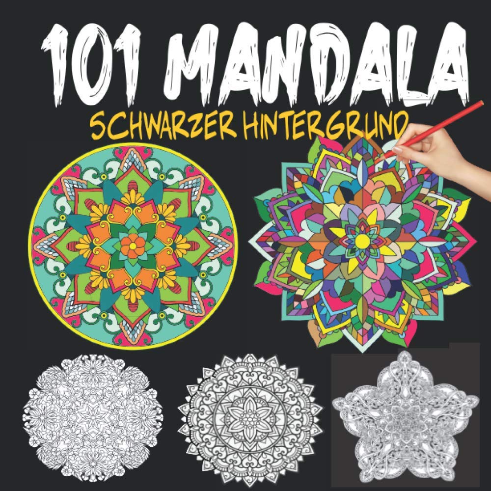 Mandala Schwarzer Hintergrund: Malbuch für Erwachsene Schwarzer Hintergrund: 101 Mandala mit Schwarzem Hintergrund, Anti Stress Malbuch für ... Schwarzes Mandalabuch, Mandala Nacht Architecture