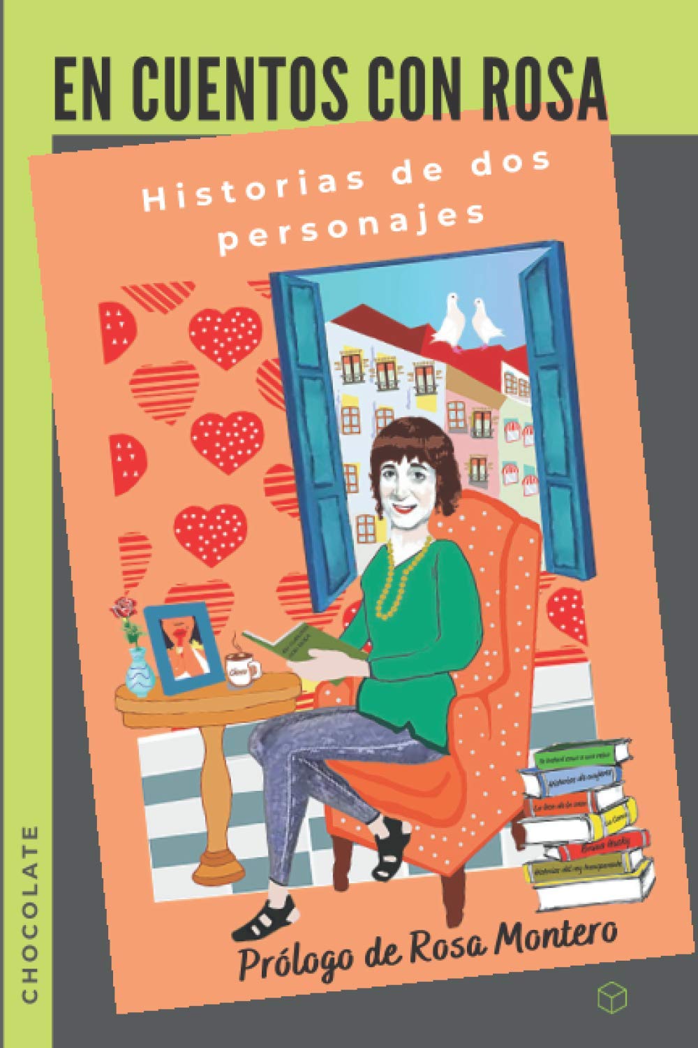 En cuentos con Rosa / Chocolate: Historias de dos personajes Contemporary literature