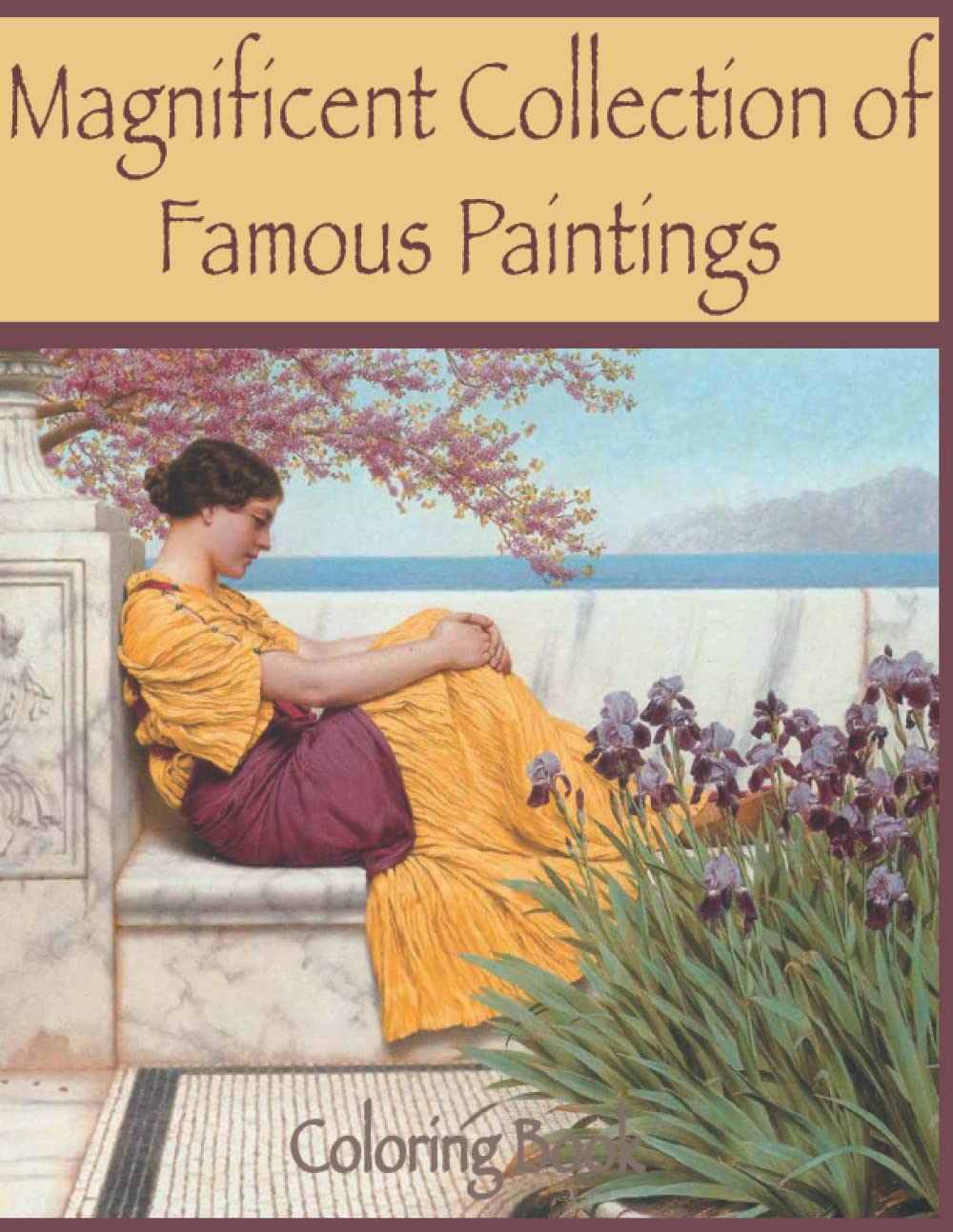 Magnificent Collection of Famous Paintings: Coloring Book Film, Art & Culture