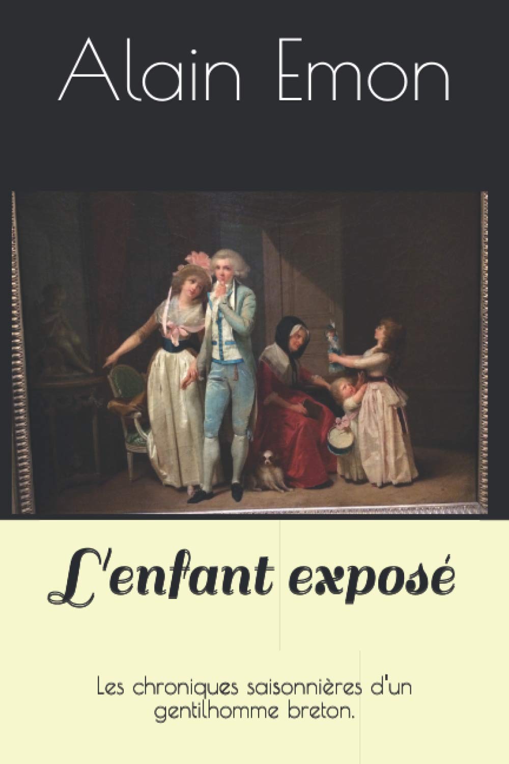 L'enfant exposé: Les chroniques saisonnières d'un gentilhomme breton. Action & Adventure
