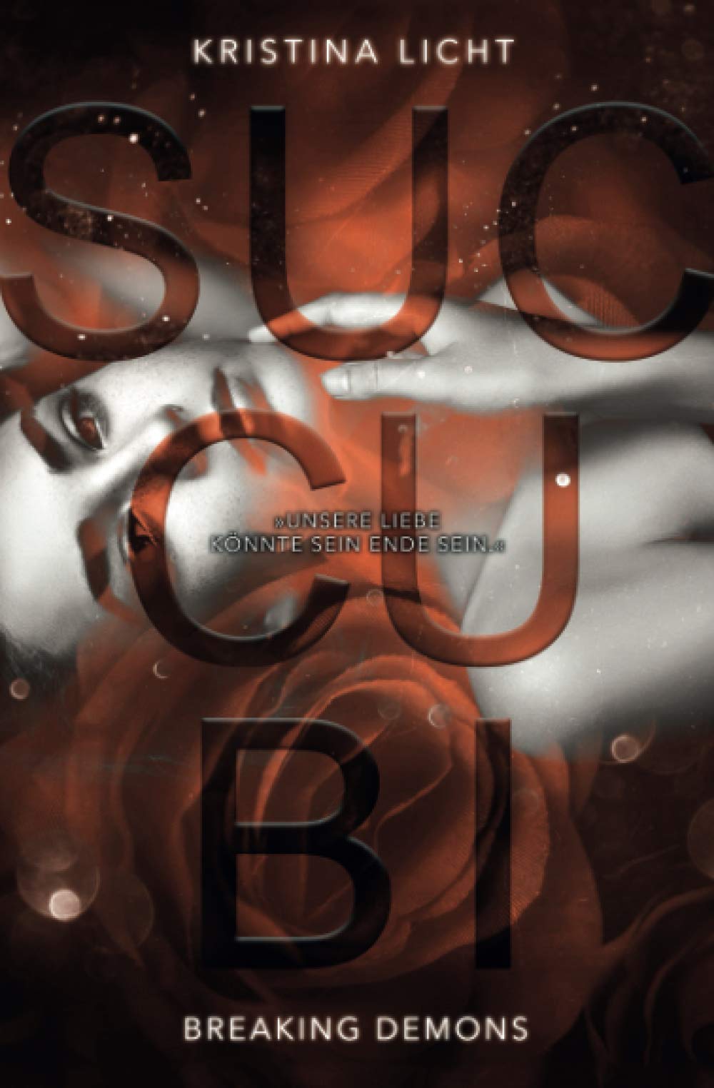 Succubi: breaking demons (incubi-Reihe, Band 4) Fairy Tales & Legends