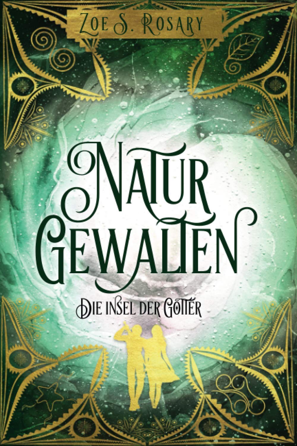 Naturgewalten: Die Insel der Götter (Romantische HighFantasy - Naturgewalten, Band 2) Urban Fantasy