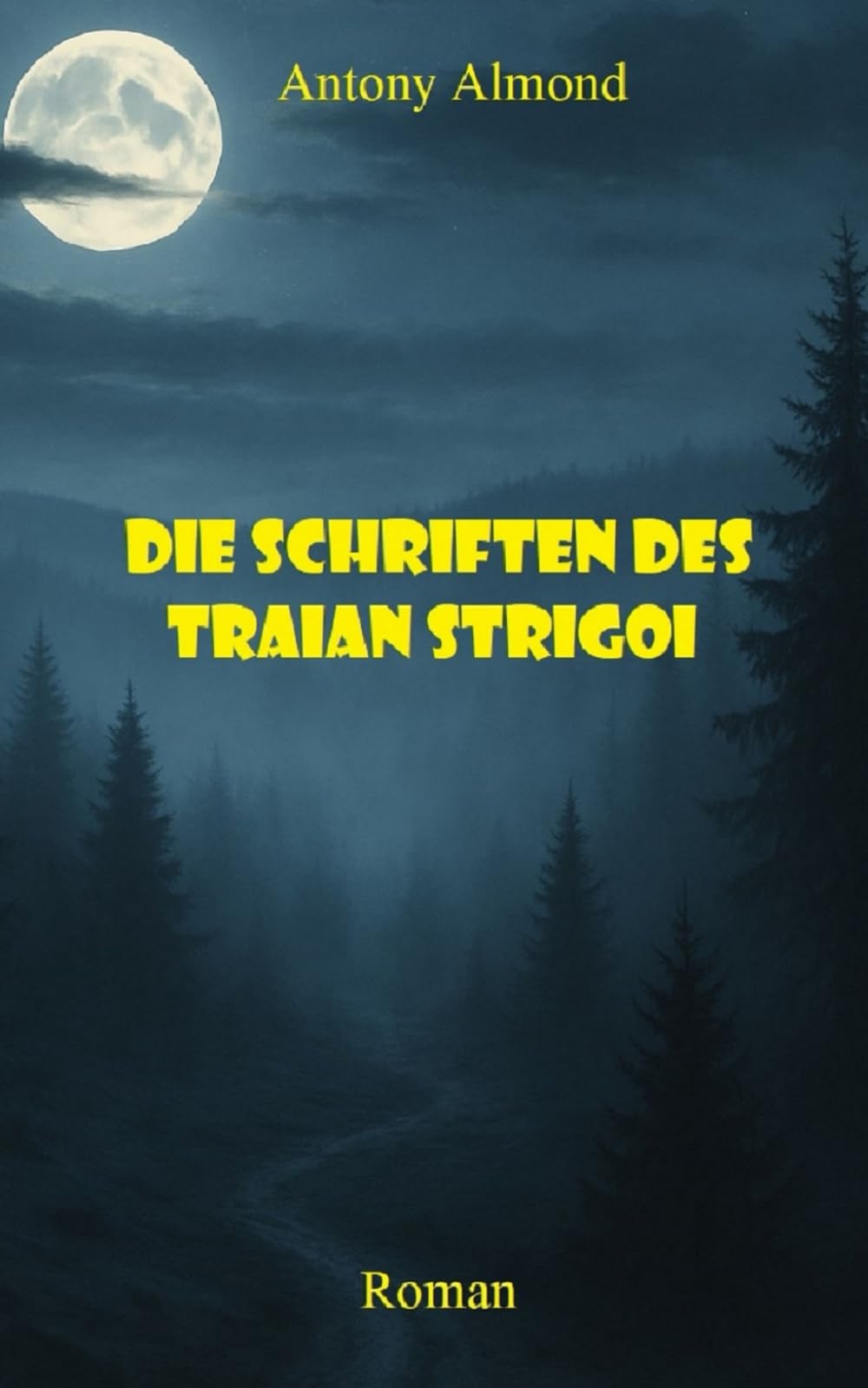 Die Schriften des Traian Strigoi: oder wie alles begann ... Suspense & Thrillers