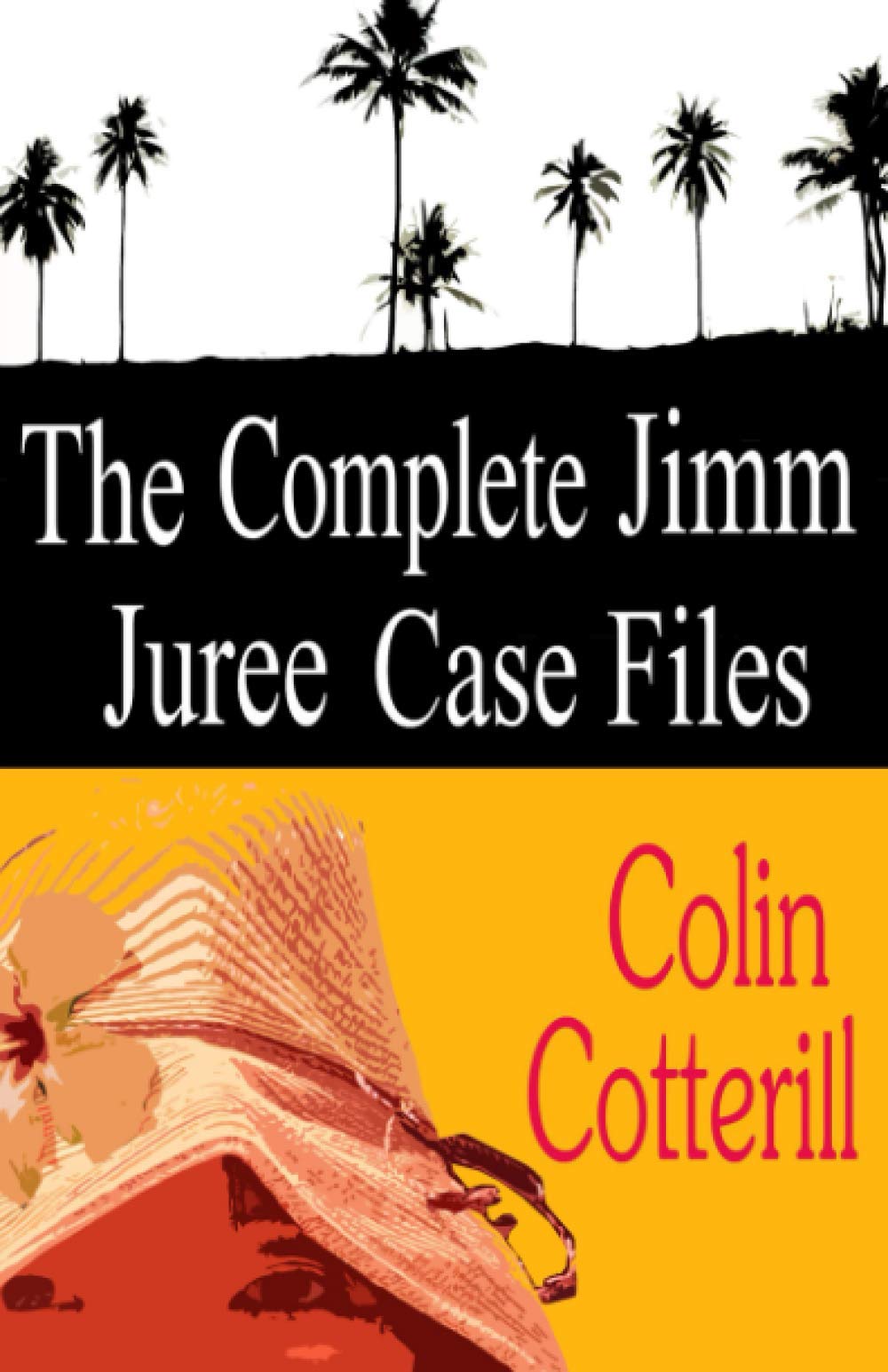 The Complete Jimm Juree Case Files: 12 Short Stories book