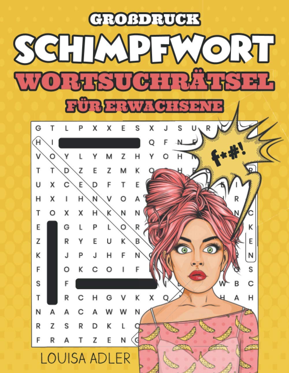 Schimpfwort Wortsuchrätsel für Erwachsene - Großdruck: Schimpfwörter Wortsuche Rätselbuch Leisure & Fun