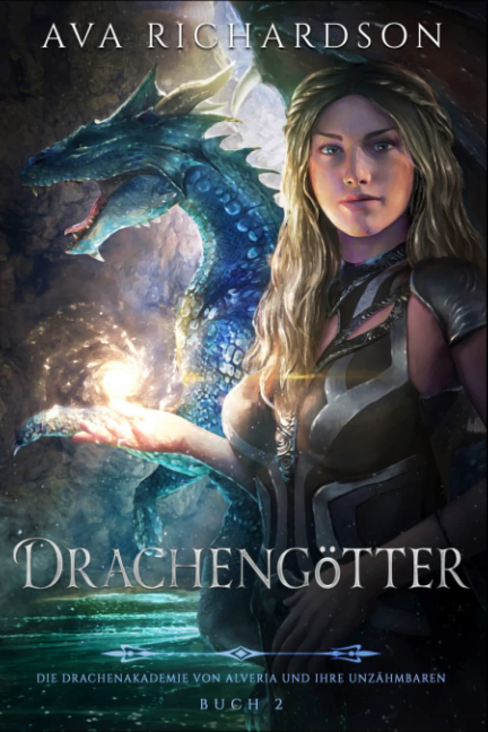 Drachengötter (Die Drachenakademie von Alveria und ihre Unzähmbaren, Band 2) Books