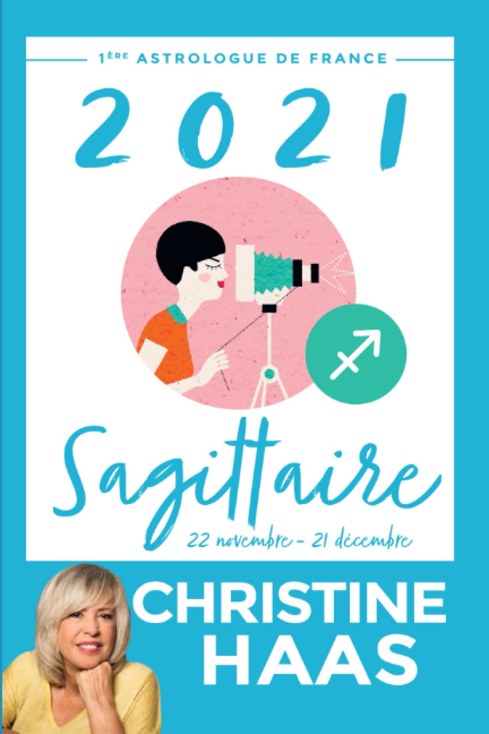 Sagittaire 2021: Du 22 novembre au 21 décembre book