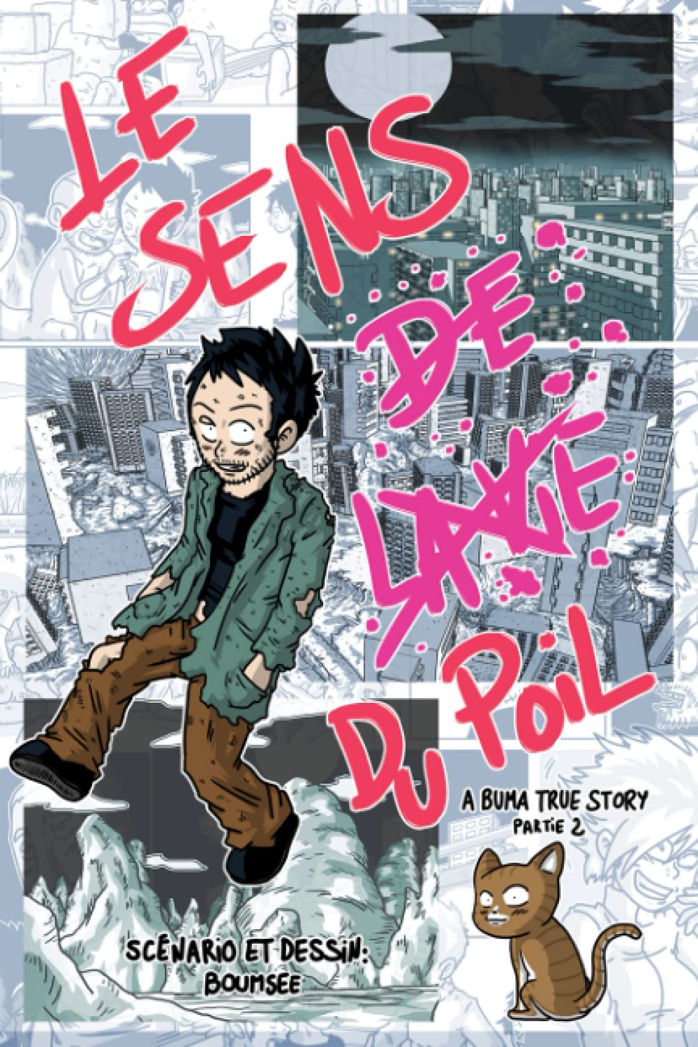 Le Sens Du Poil (Version deluxe couleur): A Buma True Story Part II book