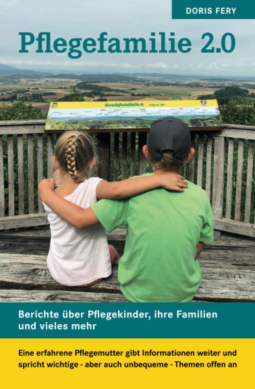 Pflegefamilien 2.0: Eine erfahrene Pflegemutter gibt Informationen weiter und spricht wichtige - aber auch unbequeme - Themen offen an Parents & Children