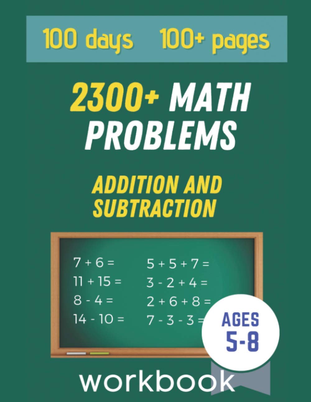 2300+ Math Problems: Addition and Subtraction.: Workbook for Ages 5-8 / Grades 1-2. 100 Days and 100 pages of Timed Tests with Answers. Math Drills (worksheets): Digits 0-20. Large Print Learning & Reference