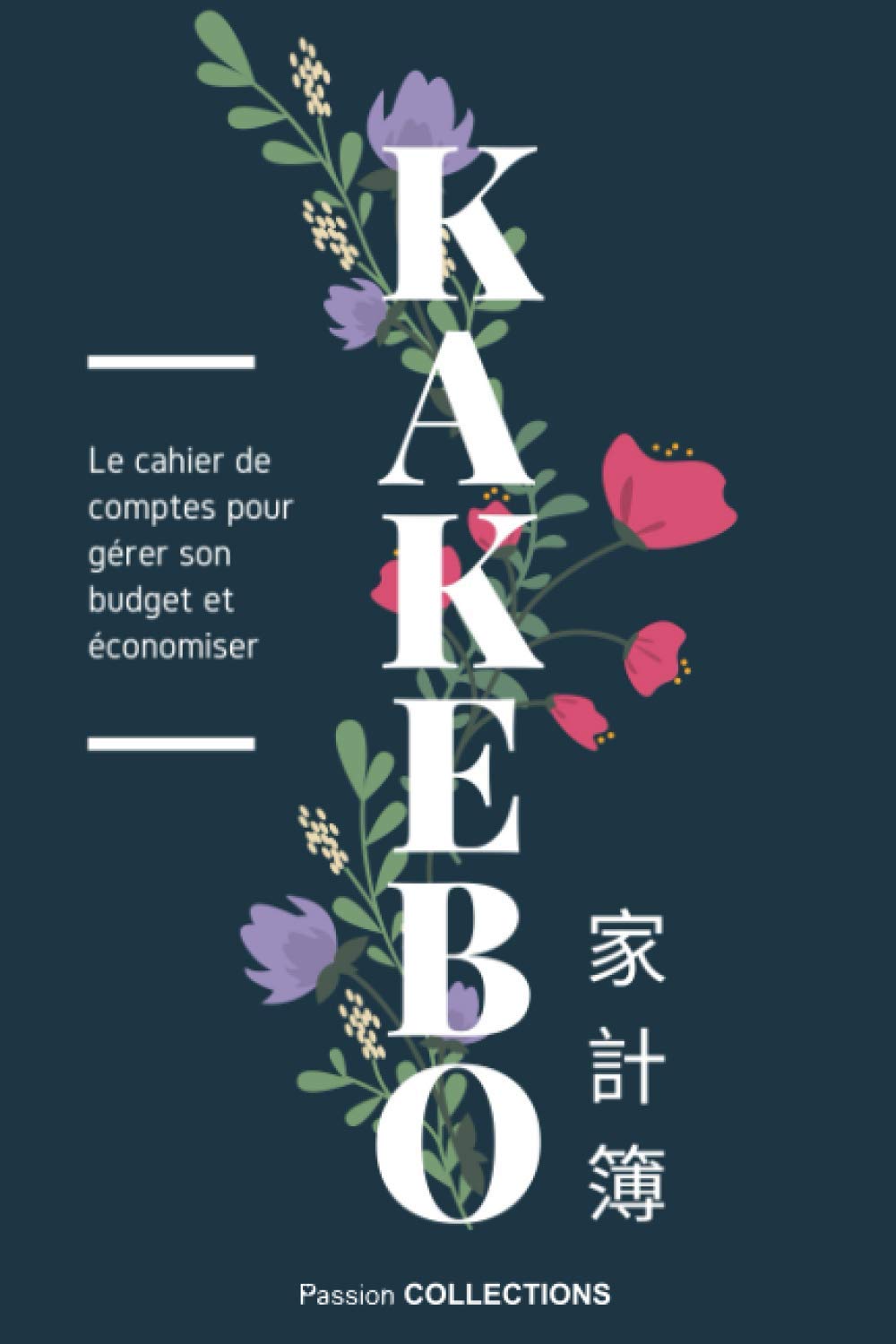 Kakebo: Le cahier de comptes pour gérer son budget et économiser book