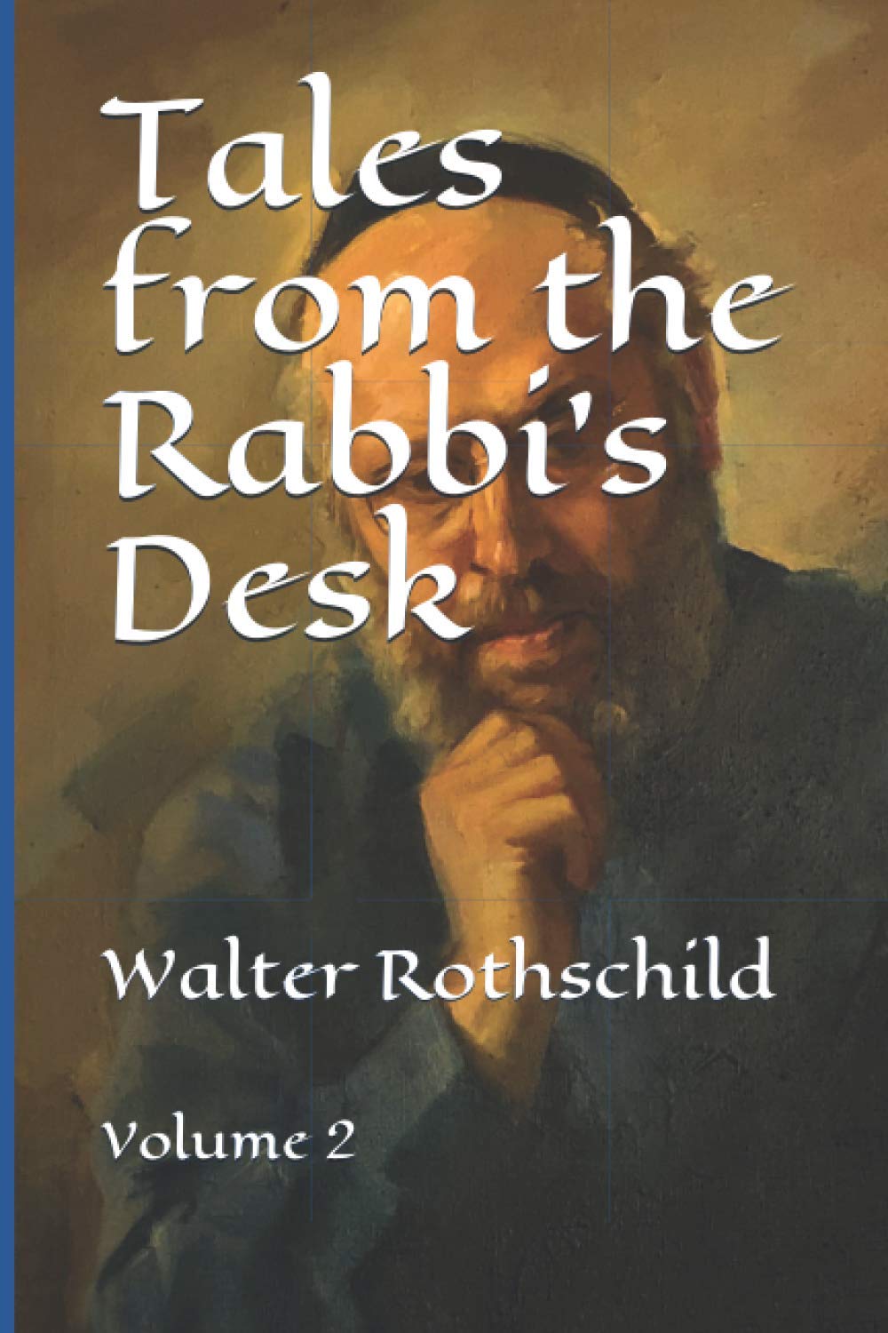 Tales from the Rabbi's Desk: Volume 2 Religion & Esotericism
