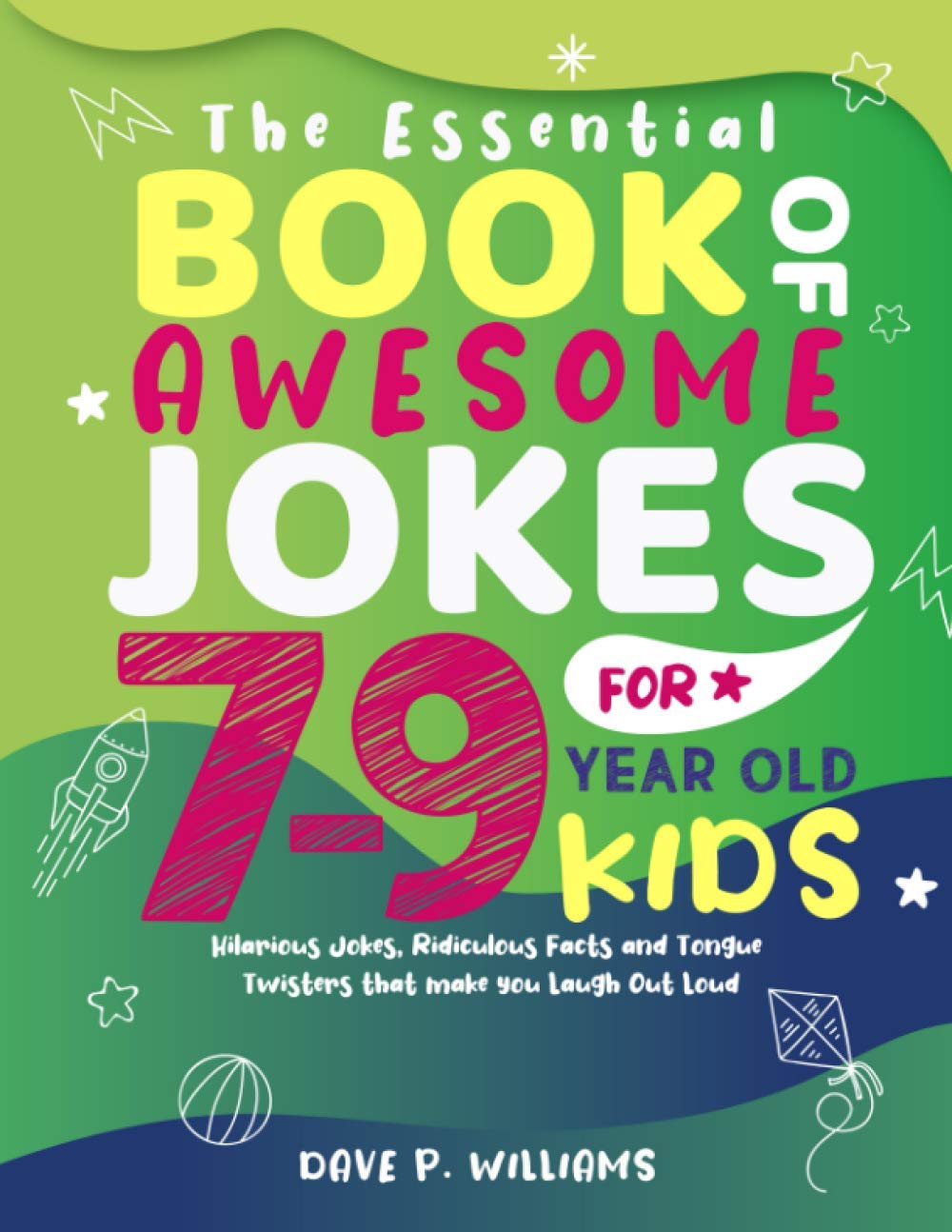 The Essential Book of Awesome Jokes for 7-9 year Old Kids: Hilarious Jokes, Ridiculous Facts and Tongue Twisters that make you Laugh Out Loud Computer Science