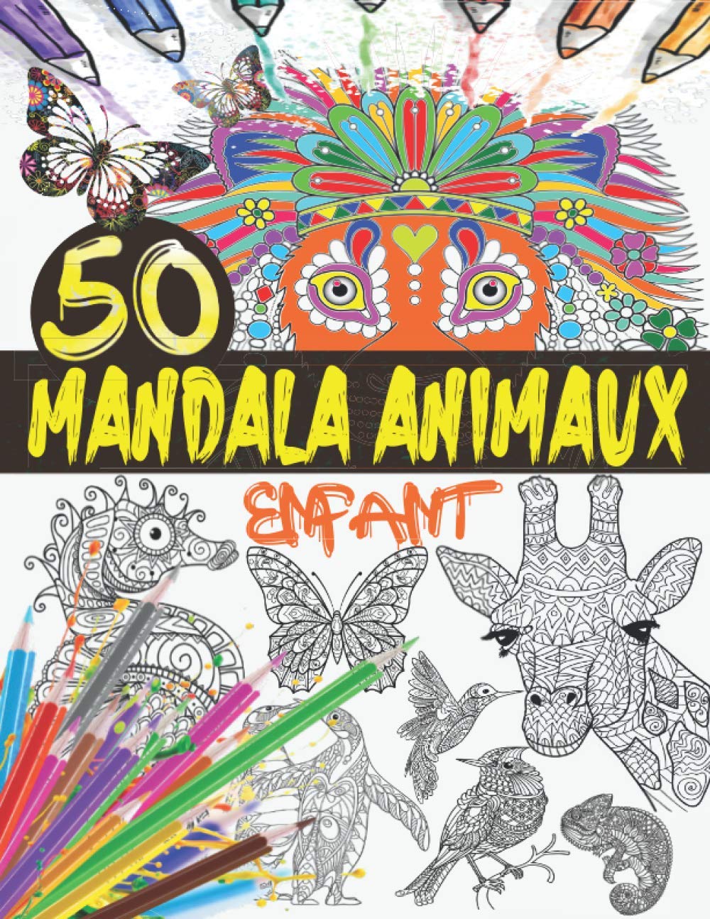 Mandala Animaux Enfant: Livre de coloriage animaux pour enfants avec 50 mandalas animaux pour enfants de 6 ans et plus ; Coloriage animaux ... animaux enfant (coloriage zen animaux) book
