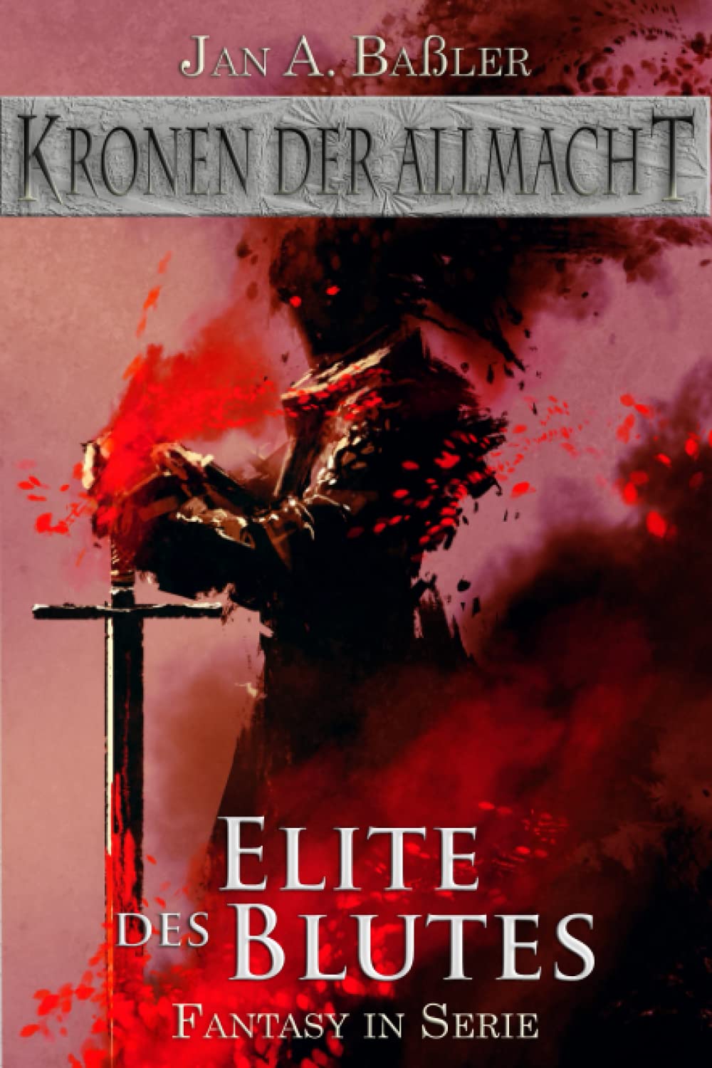 Elite des Blutes (Kronen der Allmacht, Band 6) Dark Fantasy