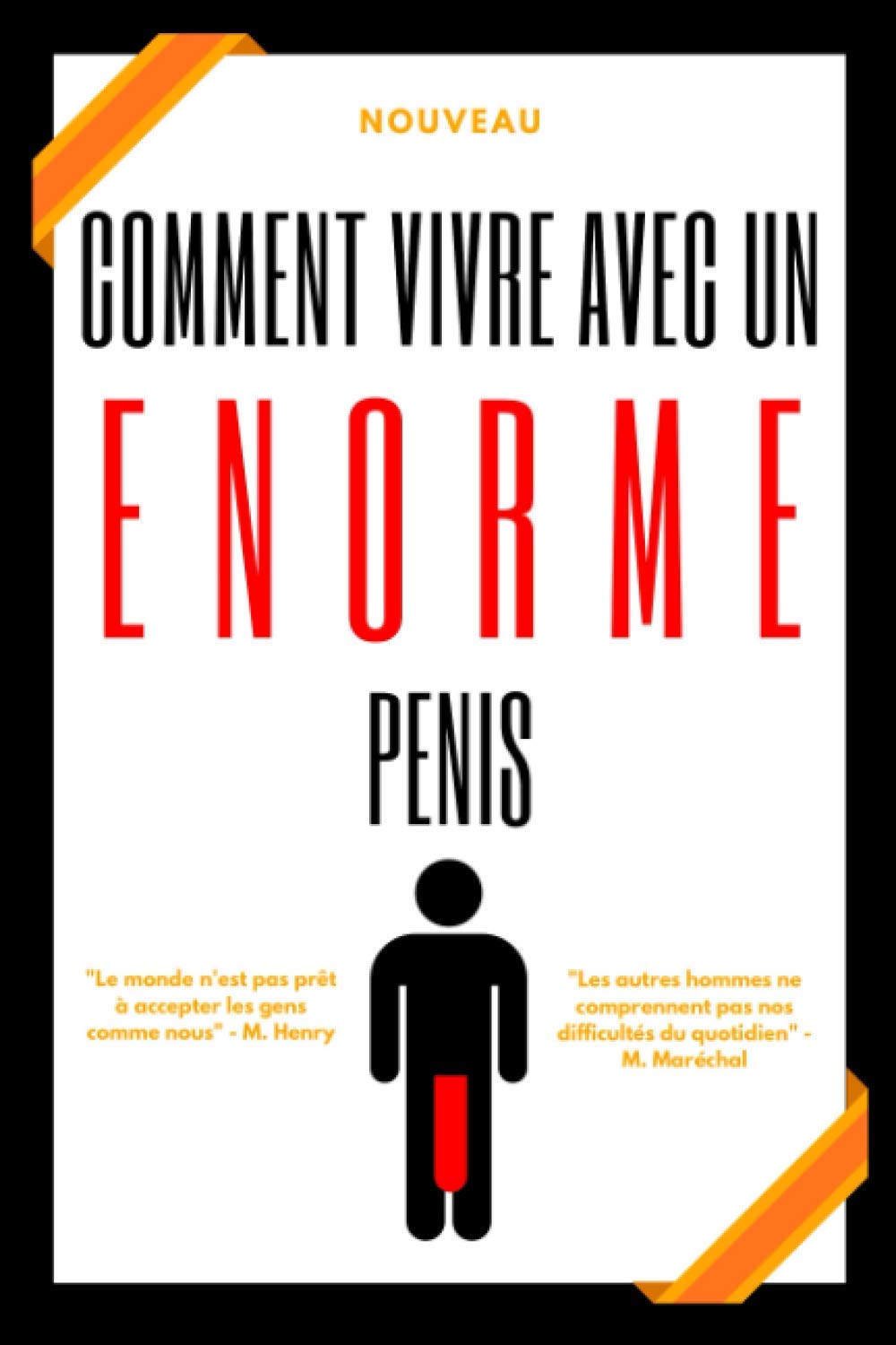 Comment Vivre Avec un Enorme Pénis: Cadeau Rigolo pour Homme | Faites une Blague à vos Amis avec ce Faux Livre | Carnet Rigolo Ligné Petit Format | Prank Marrant Cartoons