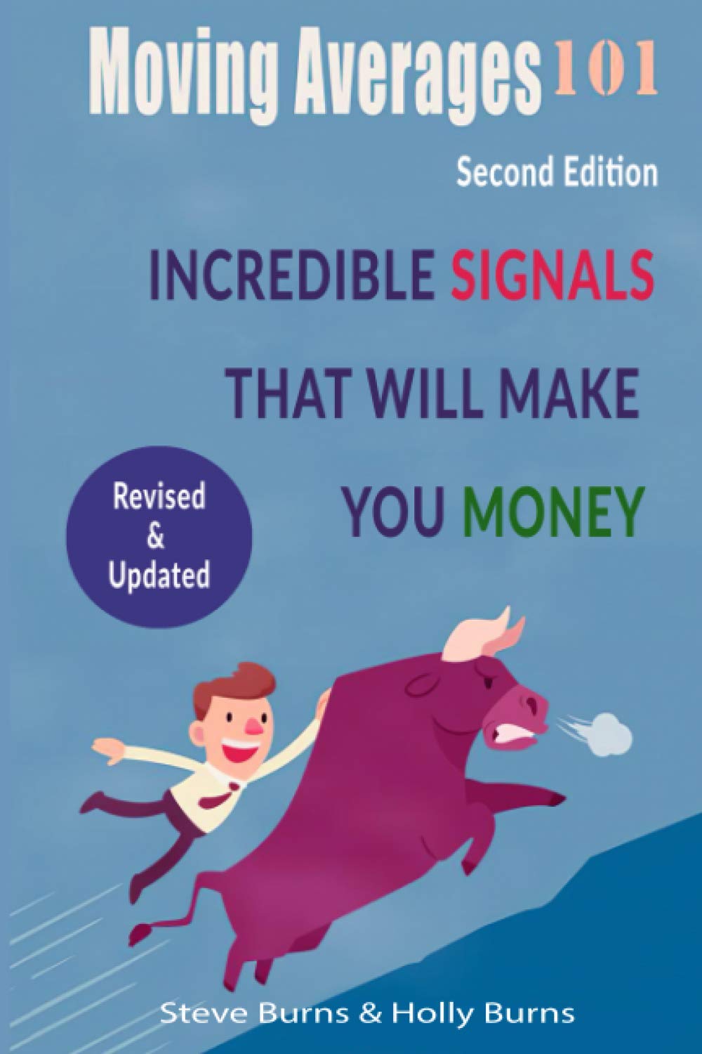 Moving Averages 101: Second Edition: Incredible Signals That Will Make You Money Business, Finance & Career