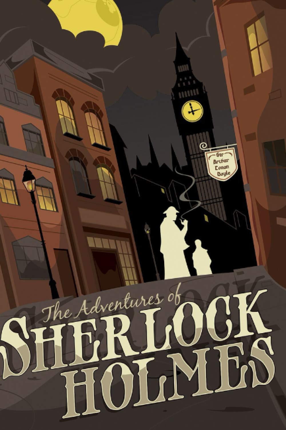 Sherlock Holmes: All Original Stories by Sir Arthur Conan Doyle Action & Adventure