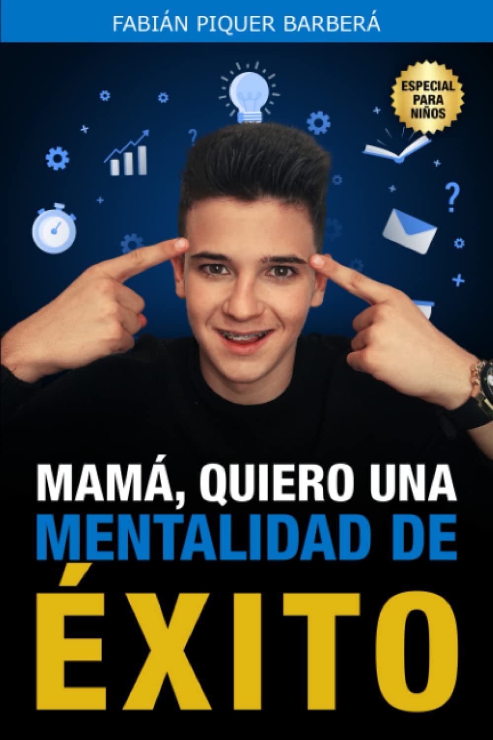 MAMÁ, QUIERO UNA MENTALIDAD DE ÉXITO book