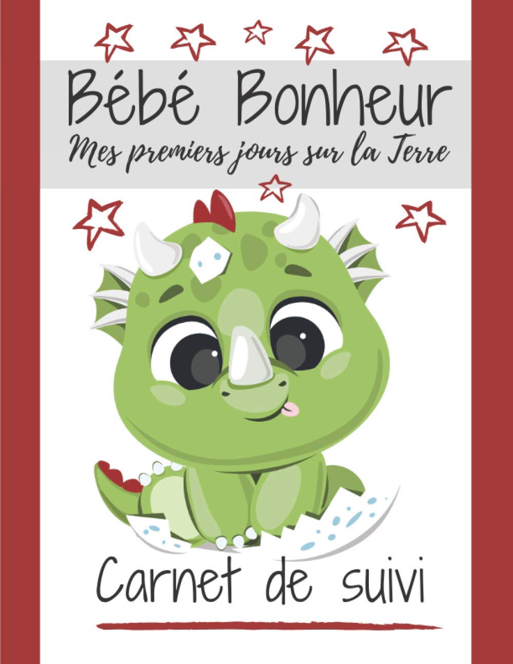 BEBE BONHEUR | Mon Carnet de Suivi | Mes premiers Jours sur la Terre: Carnet à remplir | Pour la sécurité et le suivi quotidien de l'évolution de ... mois de votre enfant | Outil de liaison book
