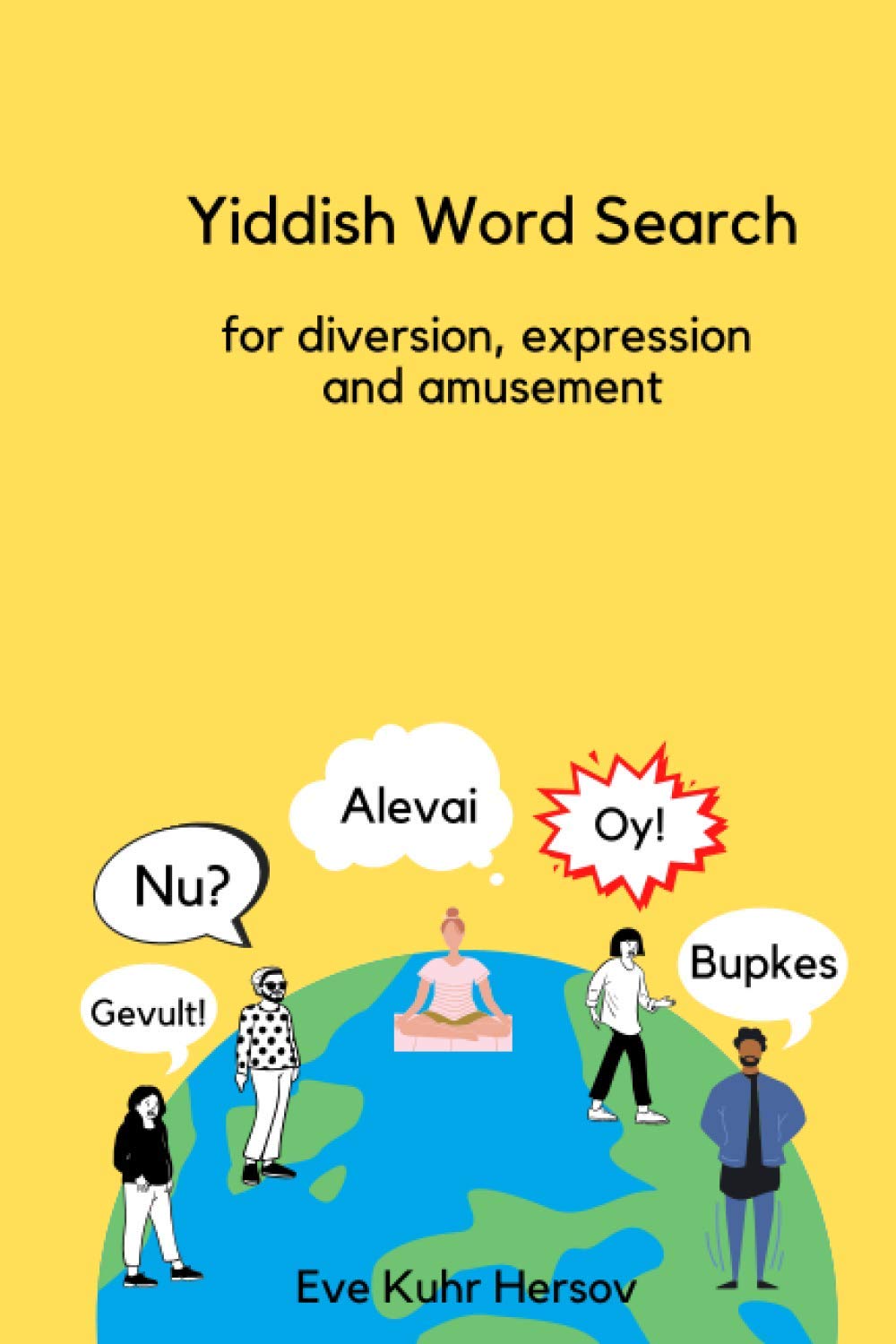 Yiddish Word Search - for diversion, expression and amusement: Puzzle book for young people and adults in 5781, 2020, and beyond book