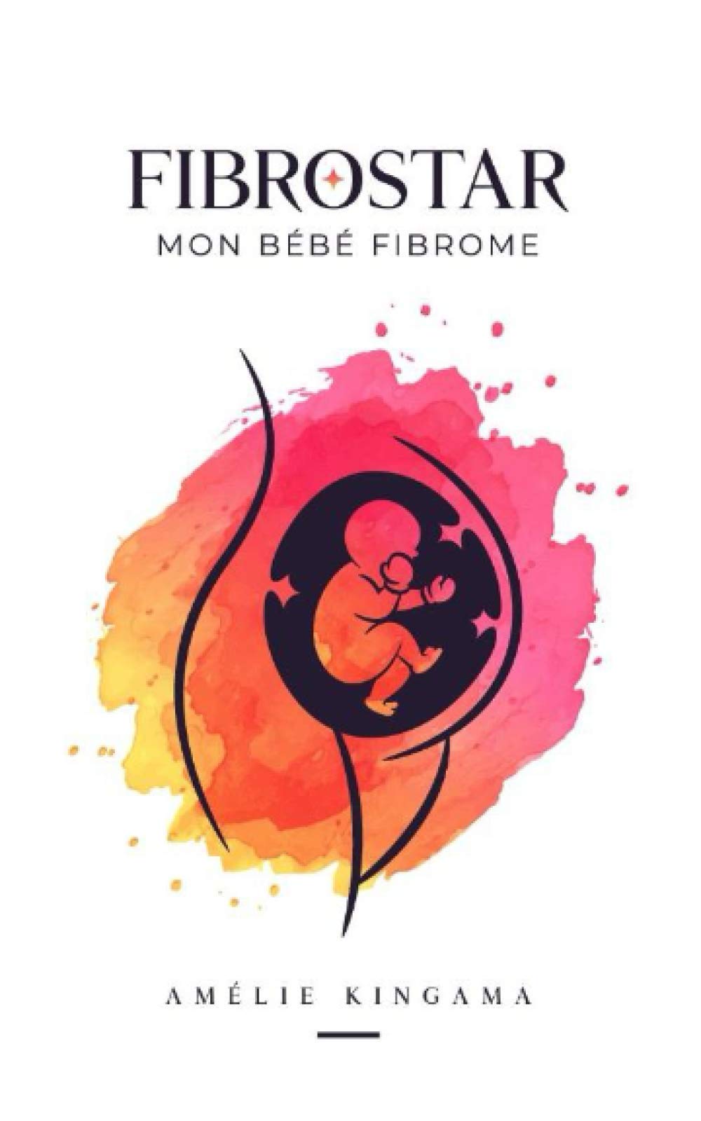 FIBROSTAR MON BÉBÉ FIBROME book