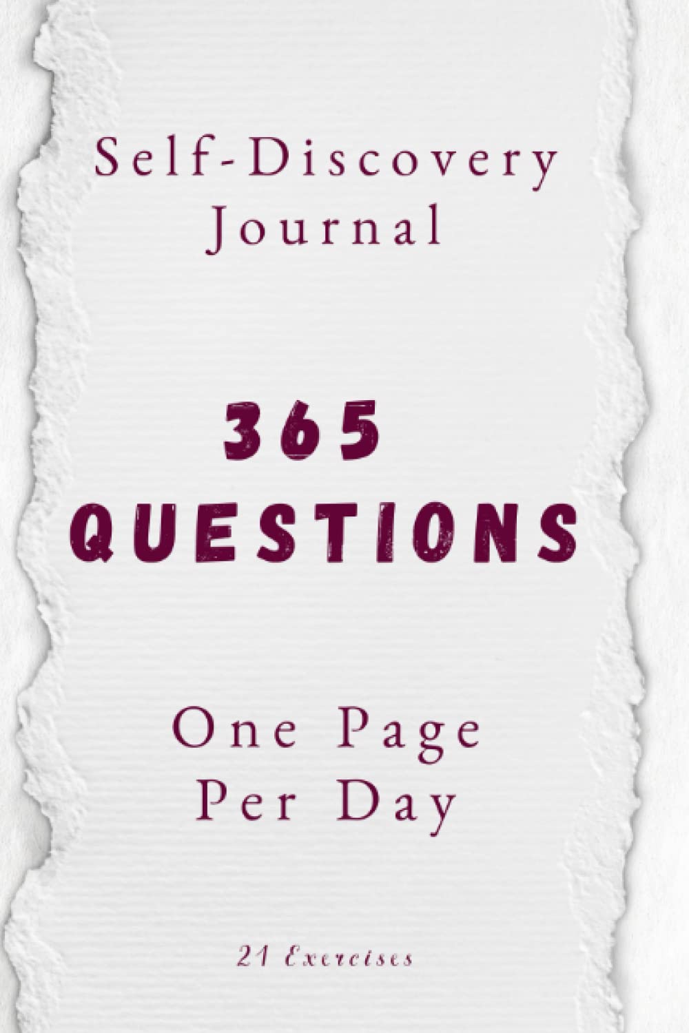 365 Questions, One Page Per Day: A One Year Self-Discovery Journal book