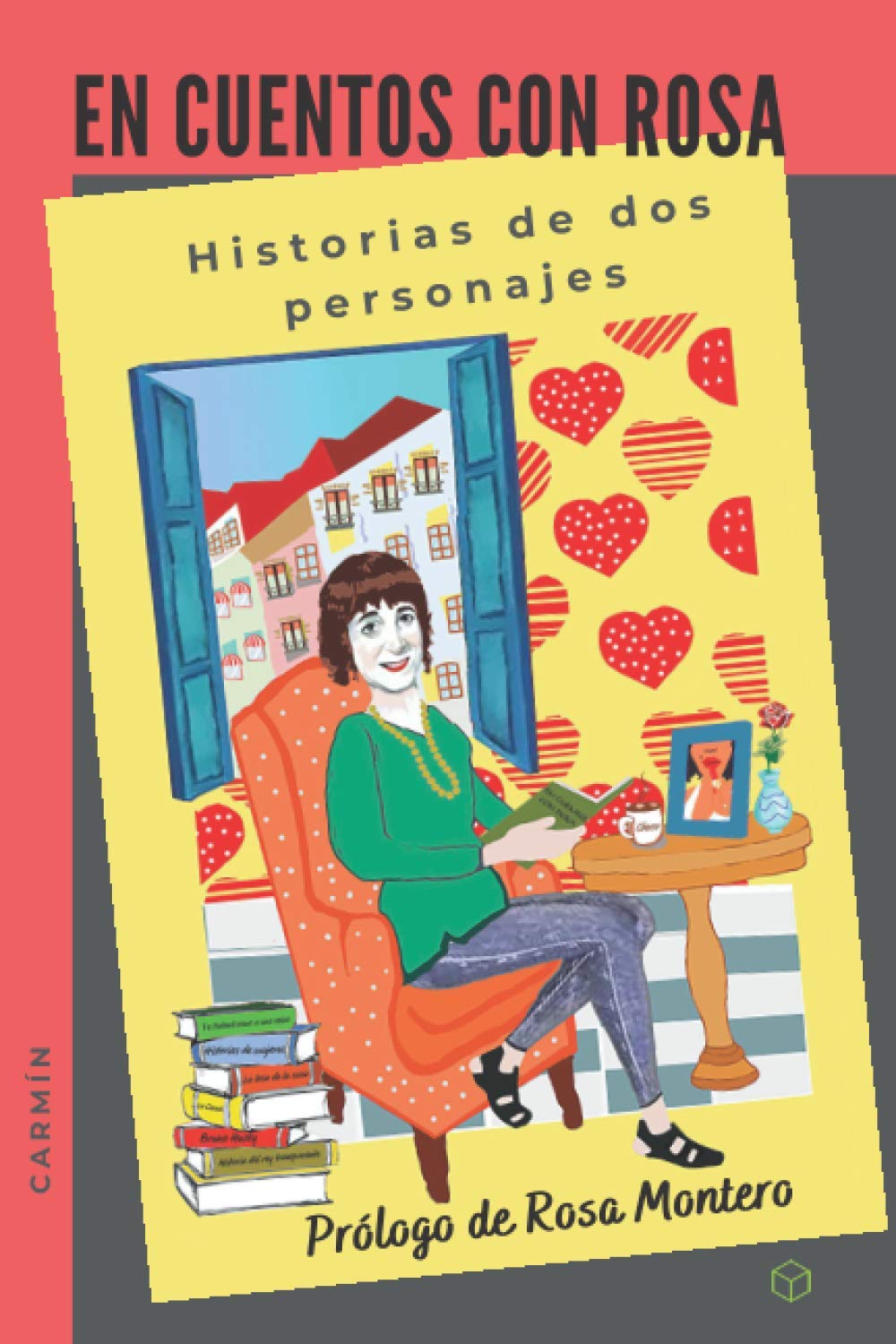En cuentos con Rosa / Carmín: Historias de dos personajes Contemporary literature