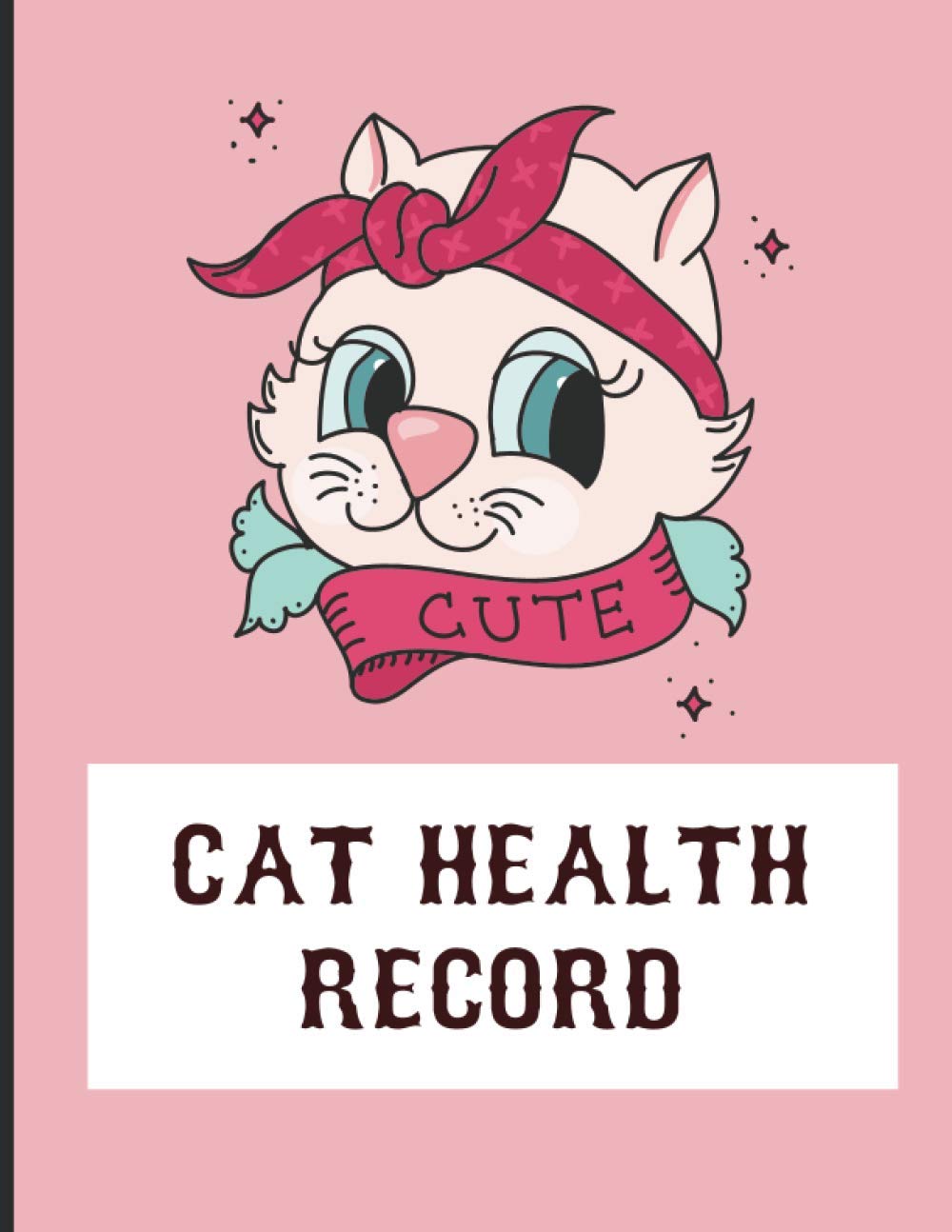Cat Health Record:: Cat Health Record Book, Cat Health Log Book Journal, Perfect Gift Idea For Cat Owners And Cat Lovers Law
