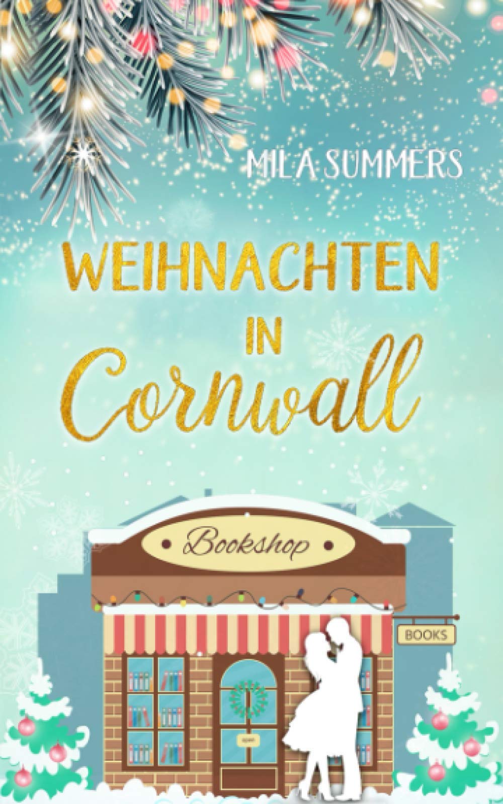 Weihnachten in Cornwall: Liebesroman Partnership & Love