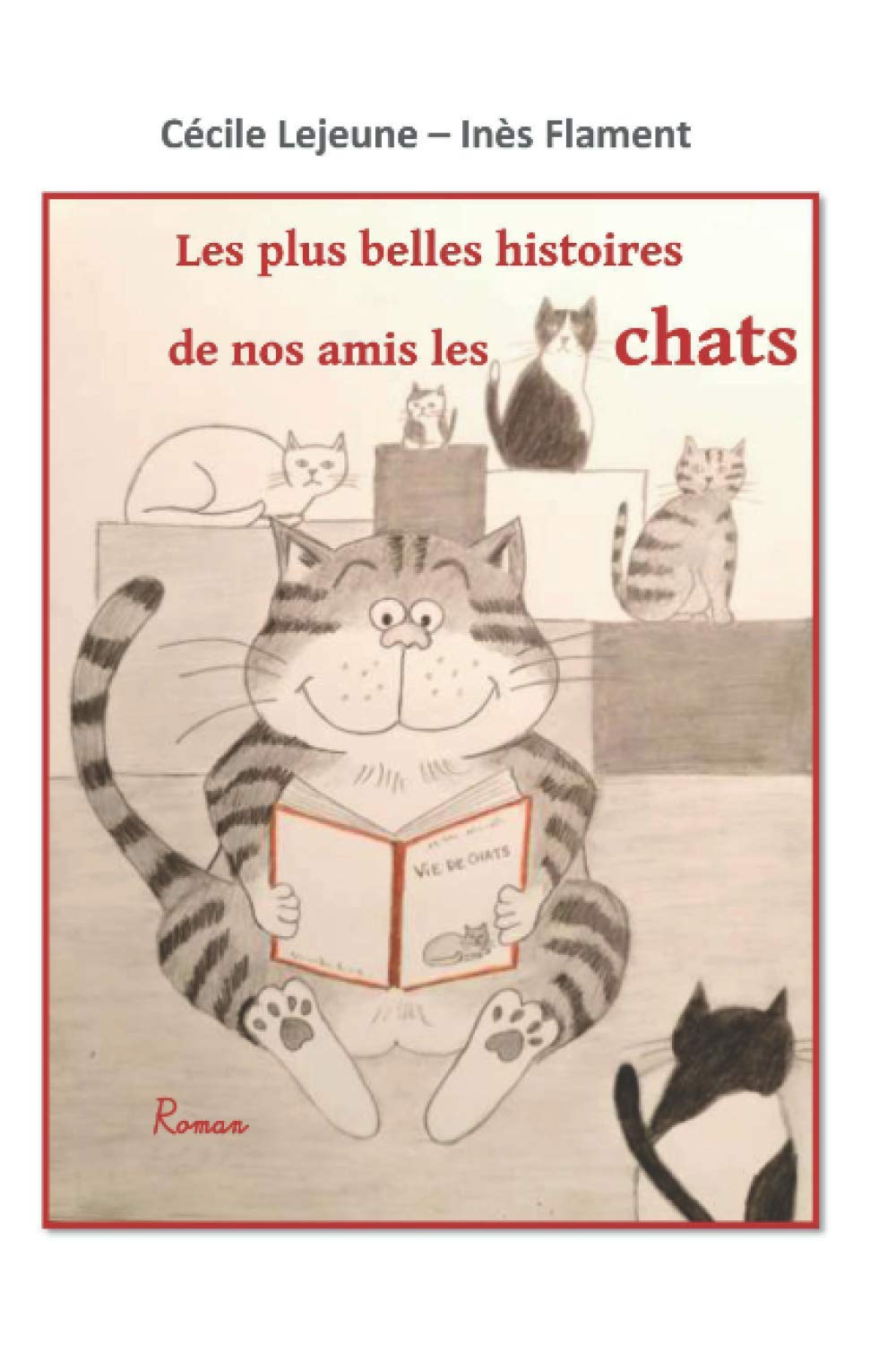 Les plus belles histoires de nos amis les chats Pets