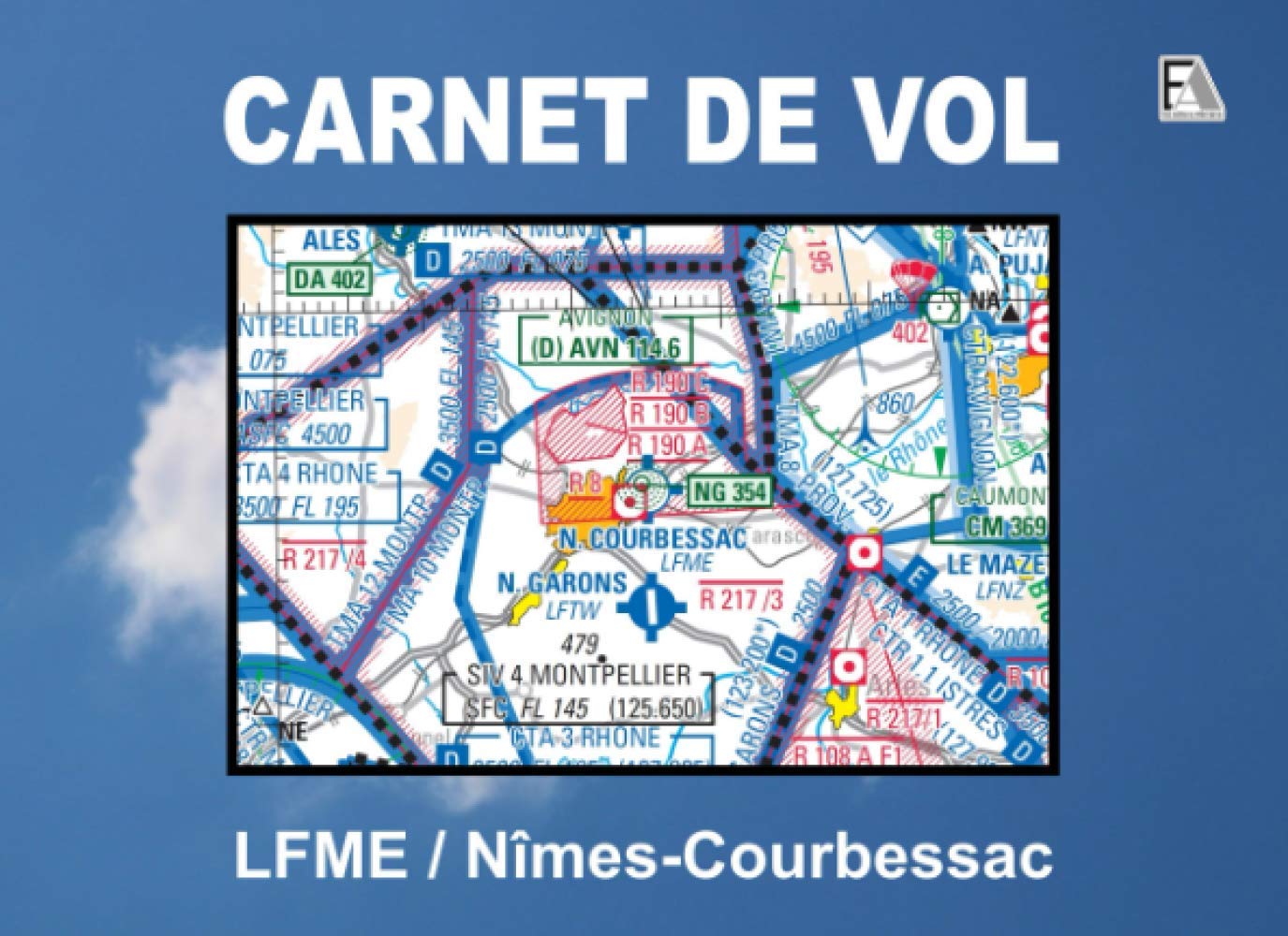 CARNET DE VOL - LFME / Nîmes-Courbessac book