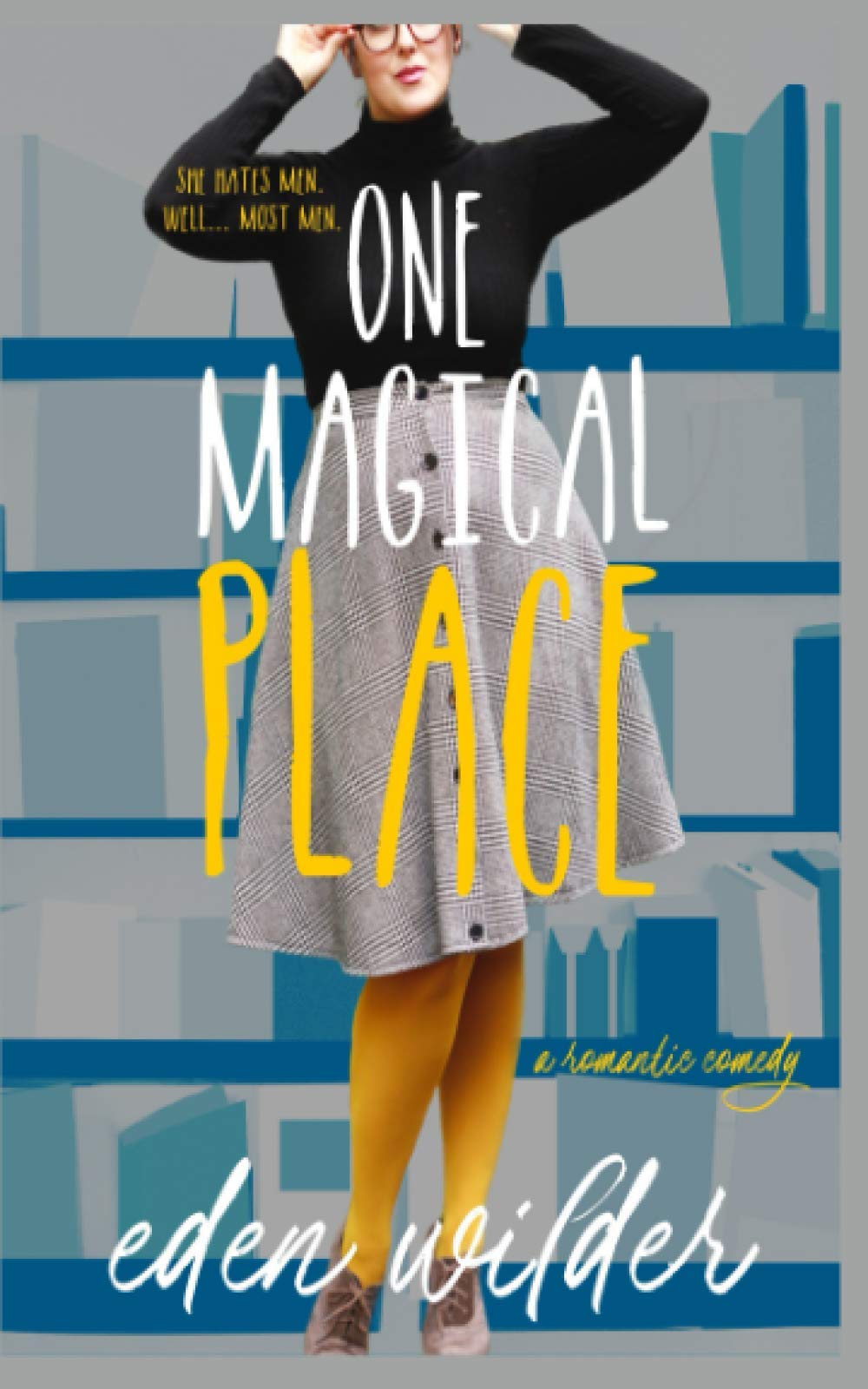 One Magical Place: a rom-com novella (The Sullivan Brothers, Band 1) Essays & Short Stories