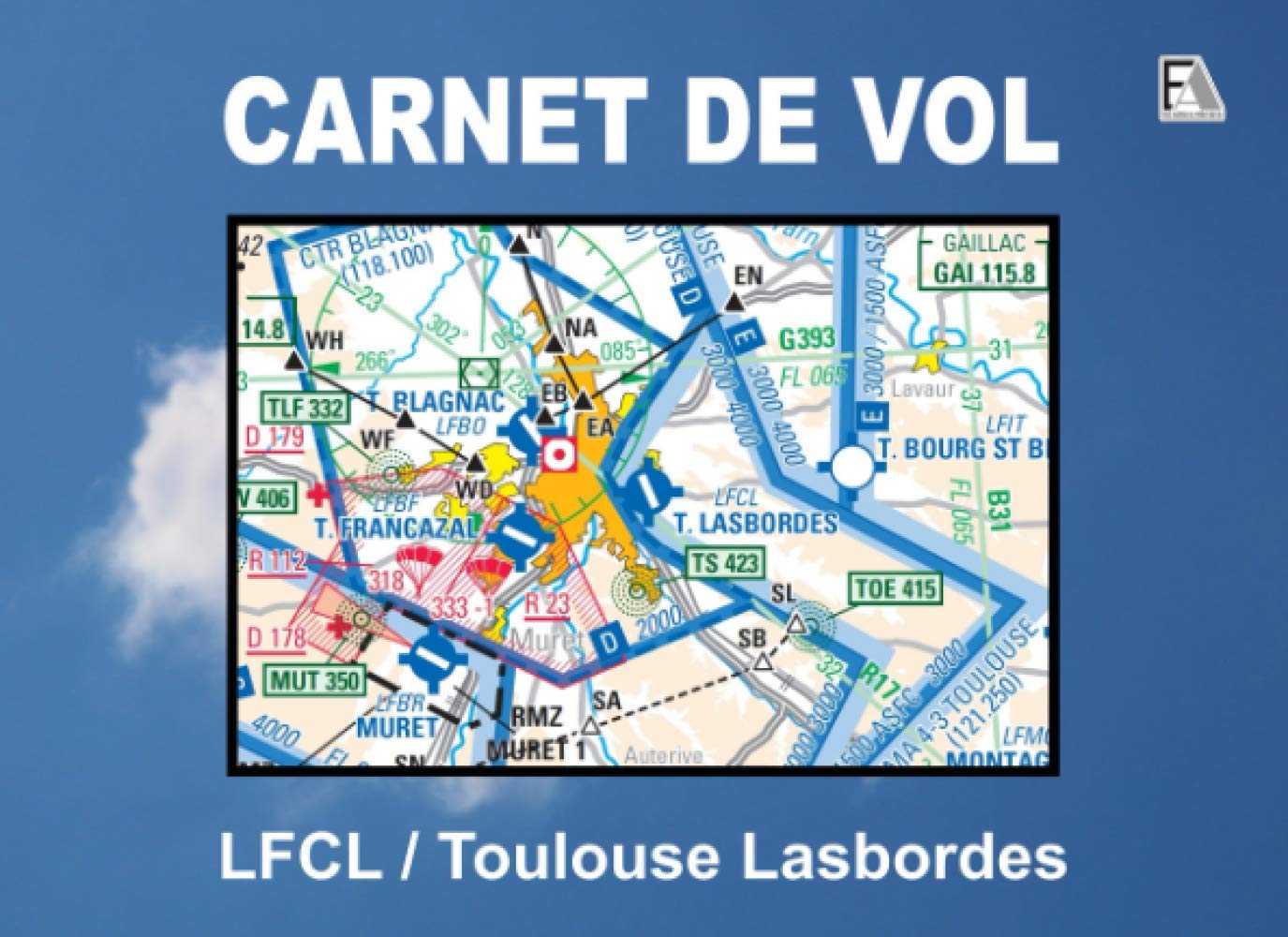 CARNET DE VOL - LFCL / Toulouse Lasbordes book