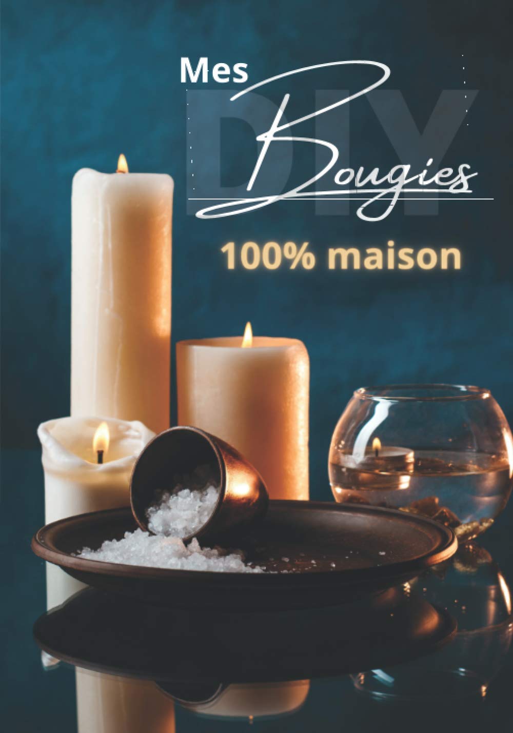 Mes bougies 100% maison: DIY Do it yourself | carnet de 50 recettes artisanales préremplies | Cahier de 103 pages au format A5 | Cadeau idéal pour tous les adeptes du faire soi-même Tiptoi & Games